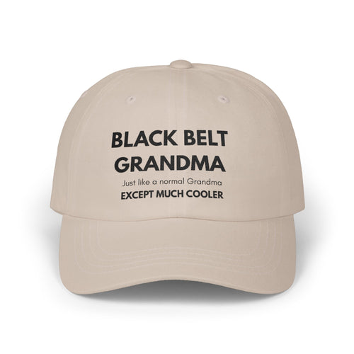 Black Belt Grandma Classic Dad Cap — 'Except Much Cooler' Embroidered Grandmother Hat