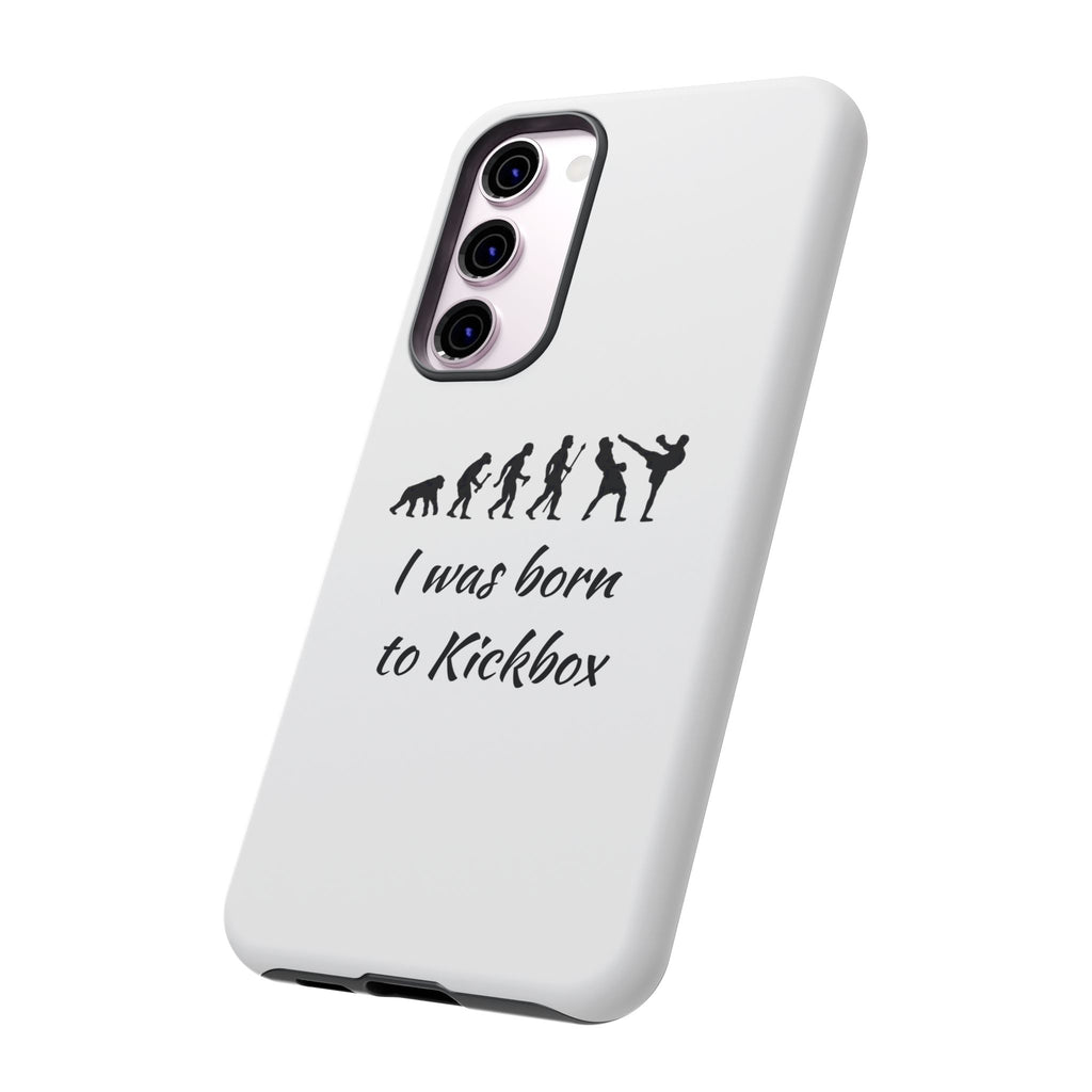 Kickboxing Phone Case — "I Was Born to Kickbox" Protective Tough Case
