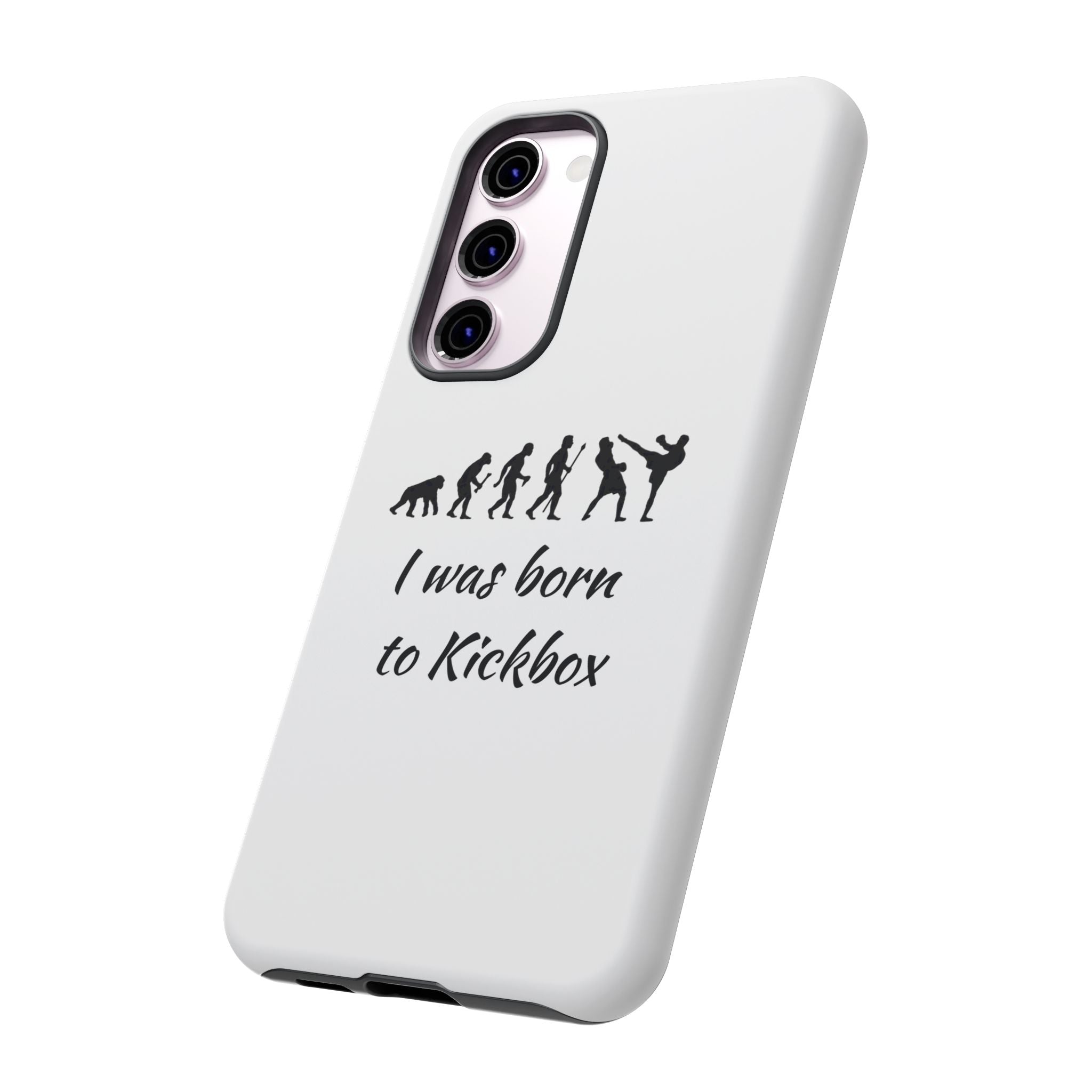 Kickboxing Phone Case — "I Was Born to Kickbox" Protective Tough Case