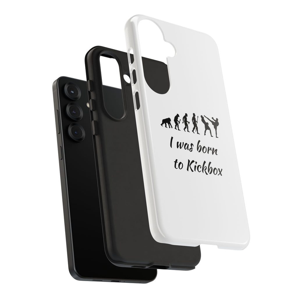Kickboxing Phone Case — "I Was Born to Kickbox" Protective Tough Case