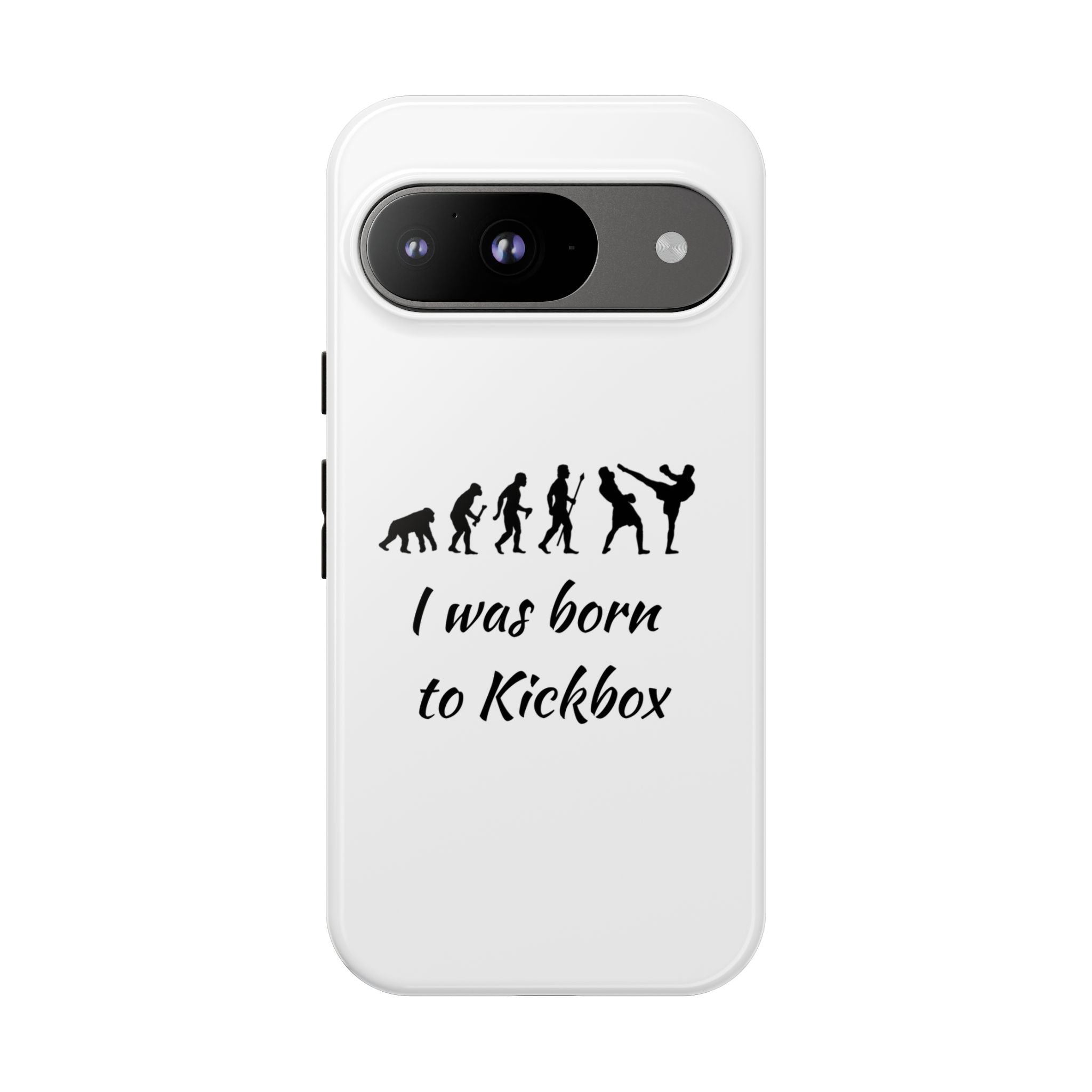 Kickboxing Phone Case — "I Was Born to Kickbox" Protective Tough Case