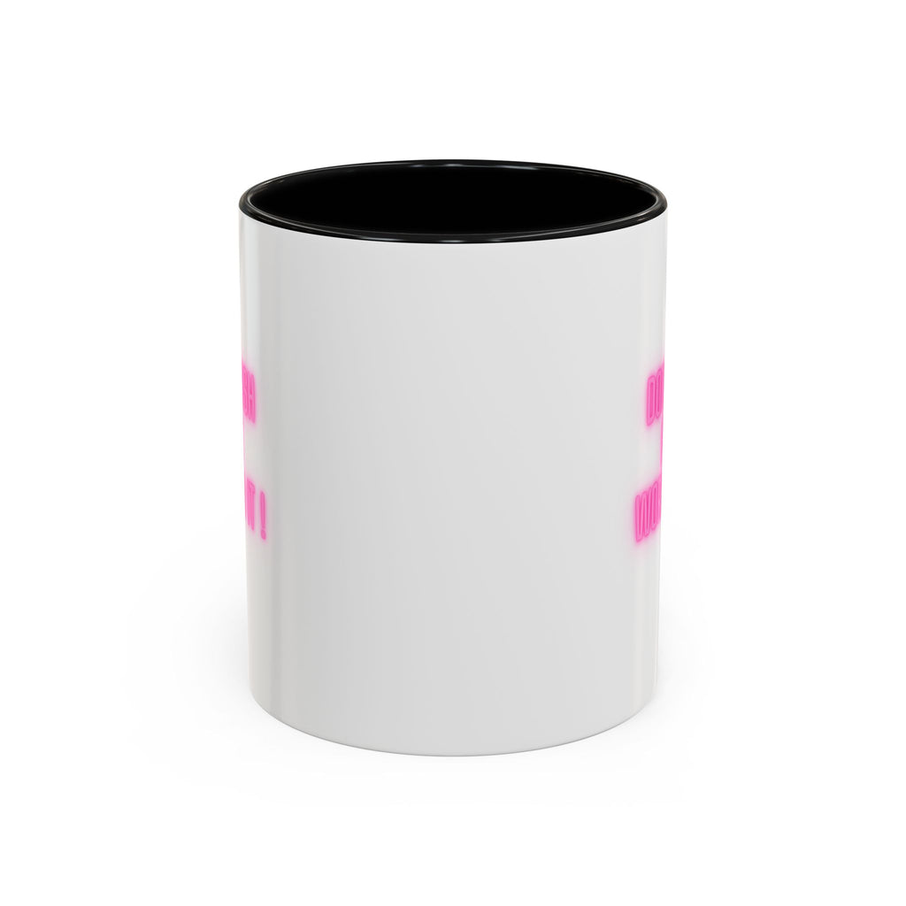 Motivational Accent Coffee Mug — "Don't Wish For It, Work For It" (Pink Neon)