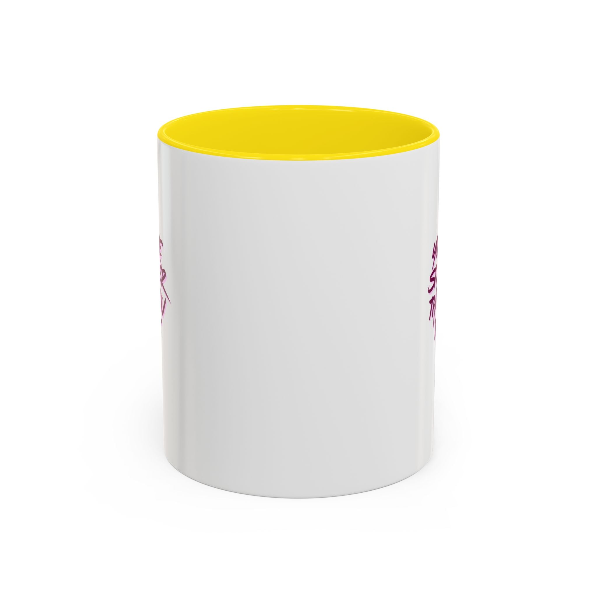 You Are Stronger Than You Think Accent Coffee Mug — Motivational Tea Cup (11/15oz)