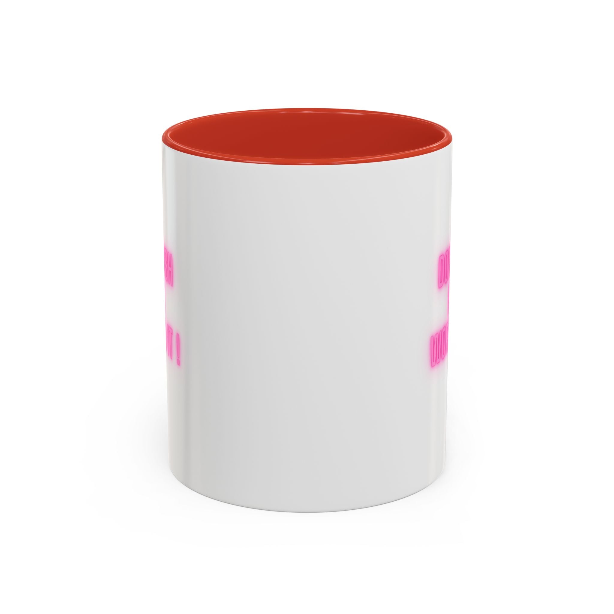 Motivational Accent Coffee Mug — "Don't Wish For It, Work For It" (Pink Neon)