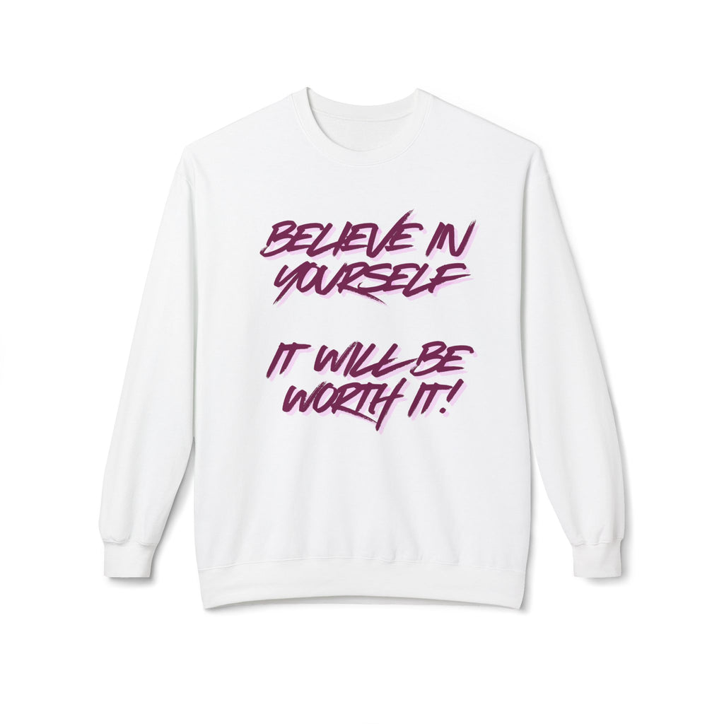 Believe in Yourself Crewneck Sweatshirt — Motivational Quote Pullover