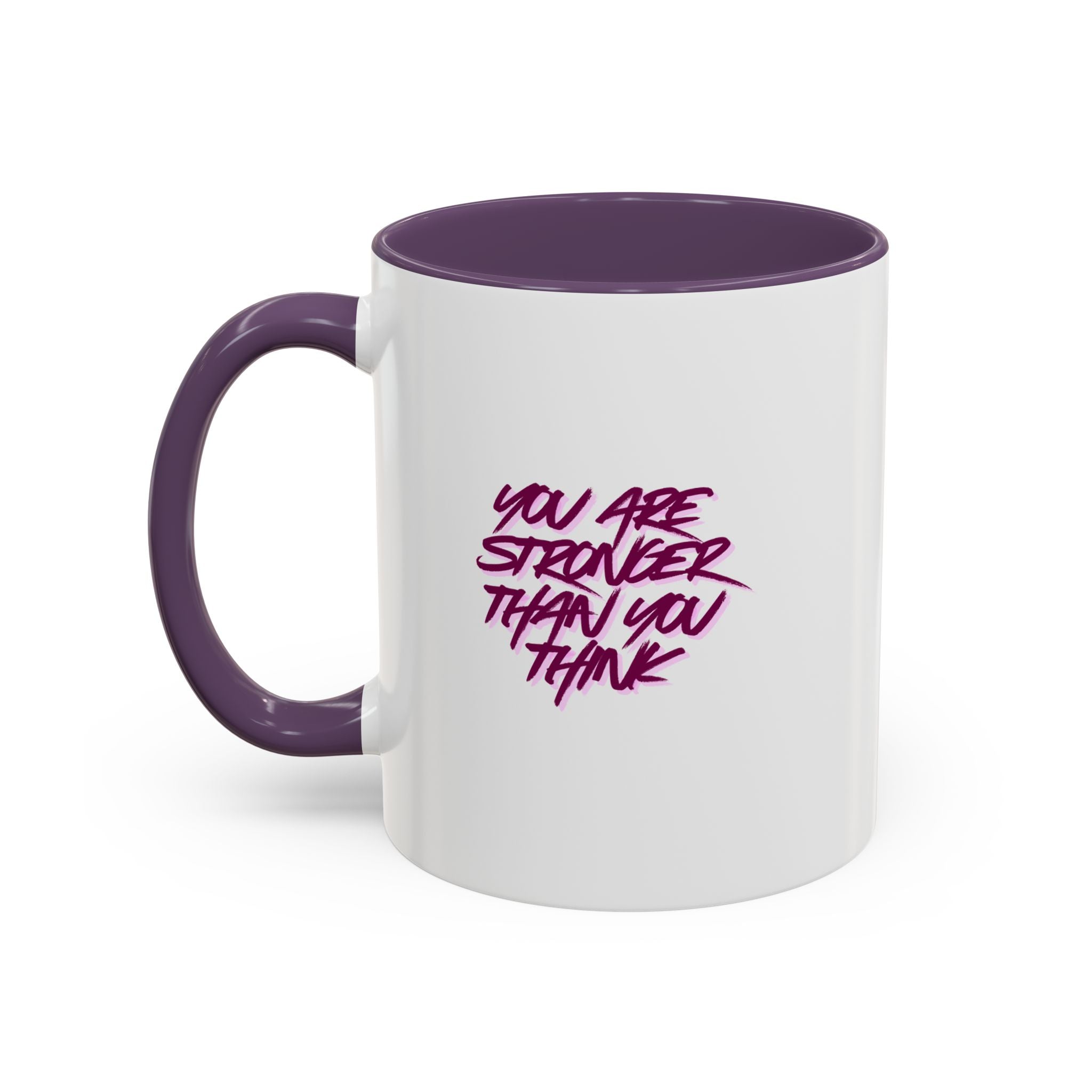 You Are Stronger Than You Think Accent Coffee Mug — Motivational Tea Cup (11/15oz)