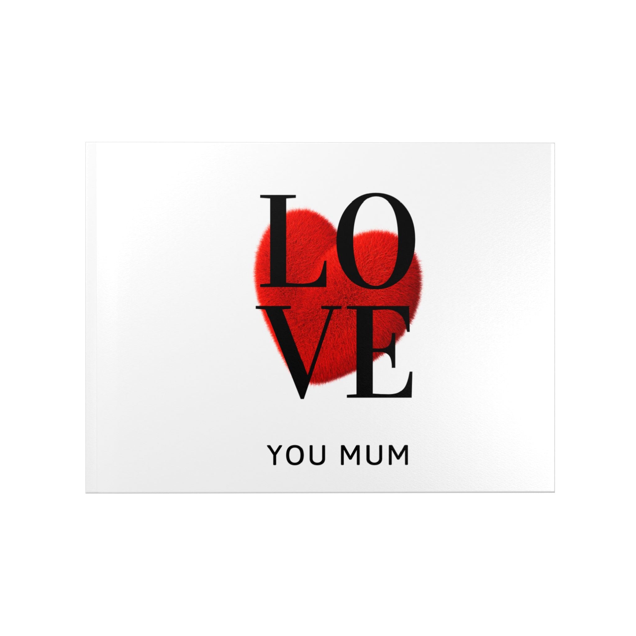 Hardcover Photo Book — "LOVE You Mum" Keepsake for Mother’s Day, Birthday, & Special Memories