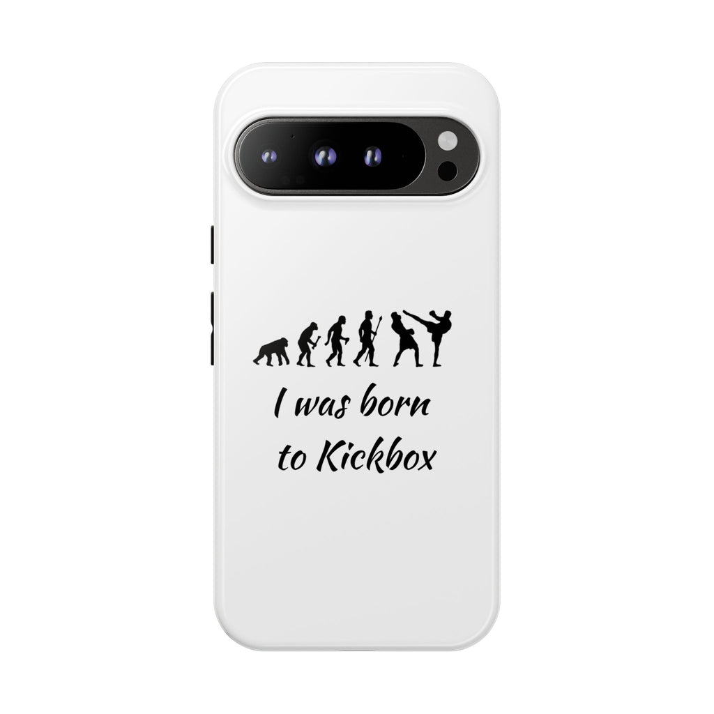 Kickboxing Phone Case — "I Was Born to Kickbox" Protective Tough Case