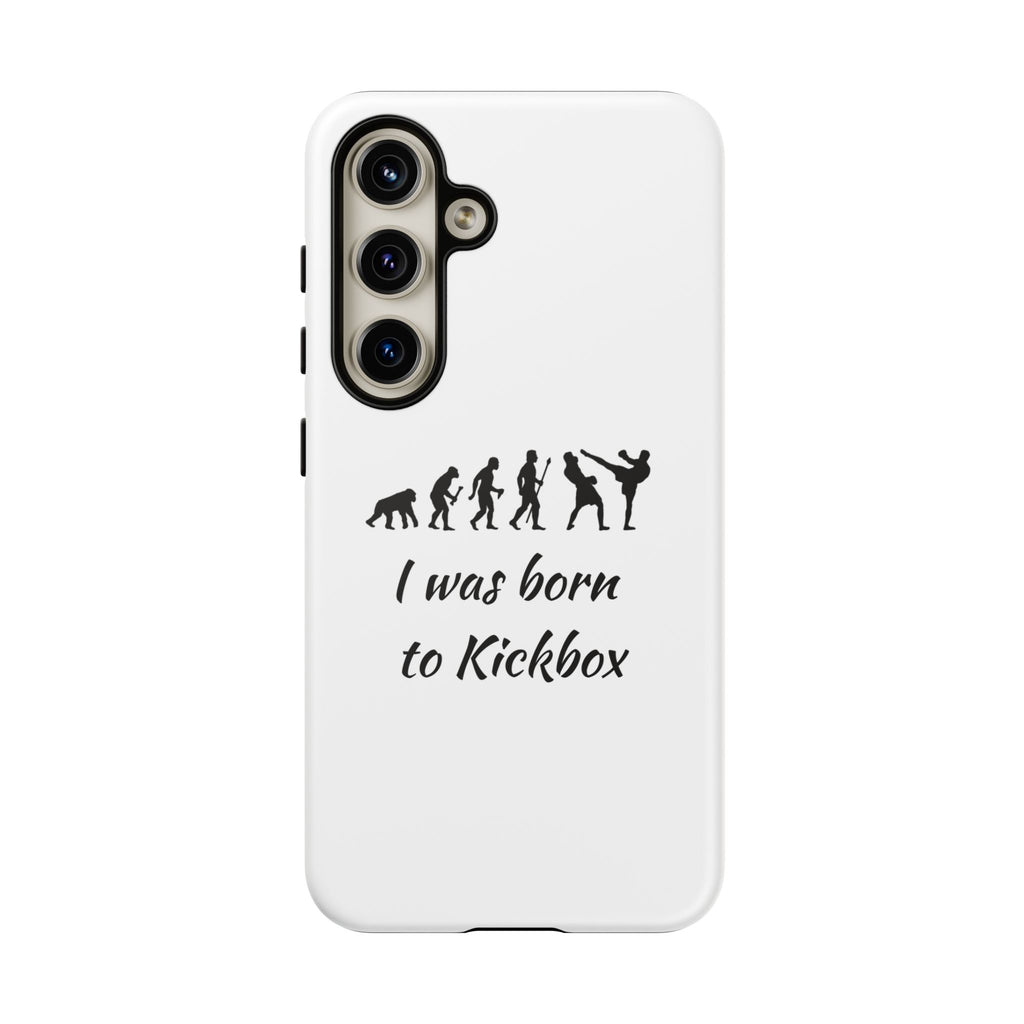 Kickboxing Phone Case — "I Was Born to Kickbox" Protective Tough Case