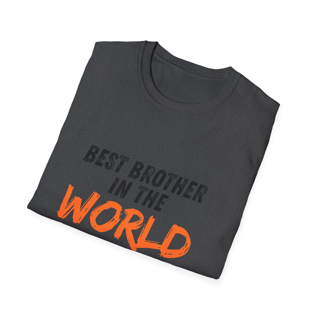 T-Shirt — "Best Brother in the World" Graphic Tee