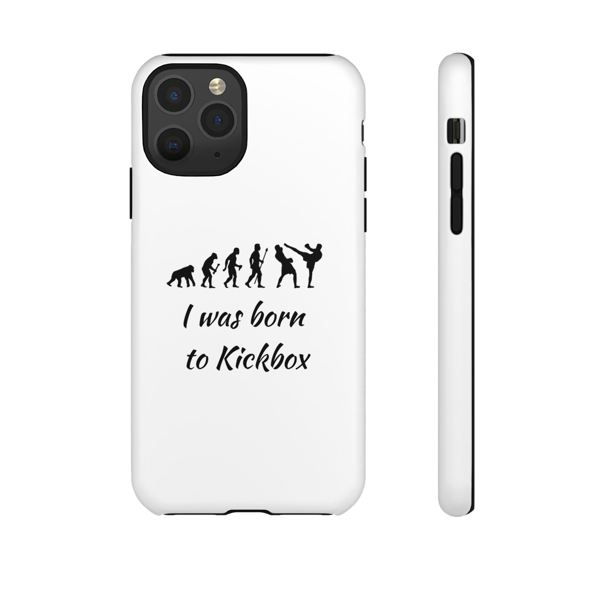 Kickboxing Phone Case — "I Was Born to Kickbox" Protective Tough Case