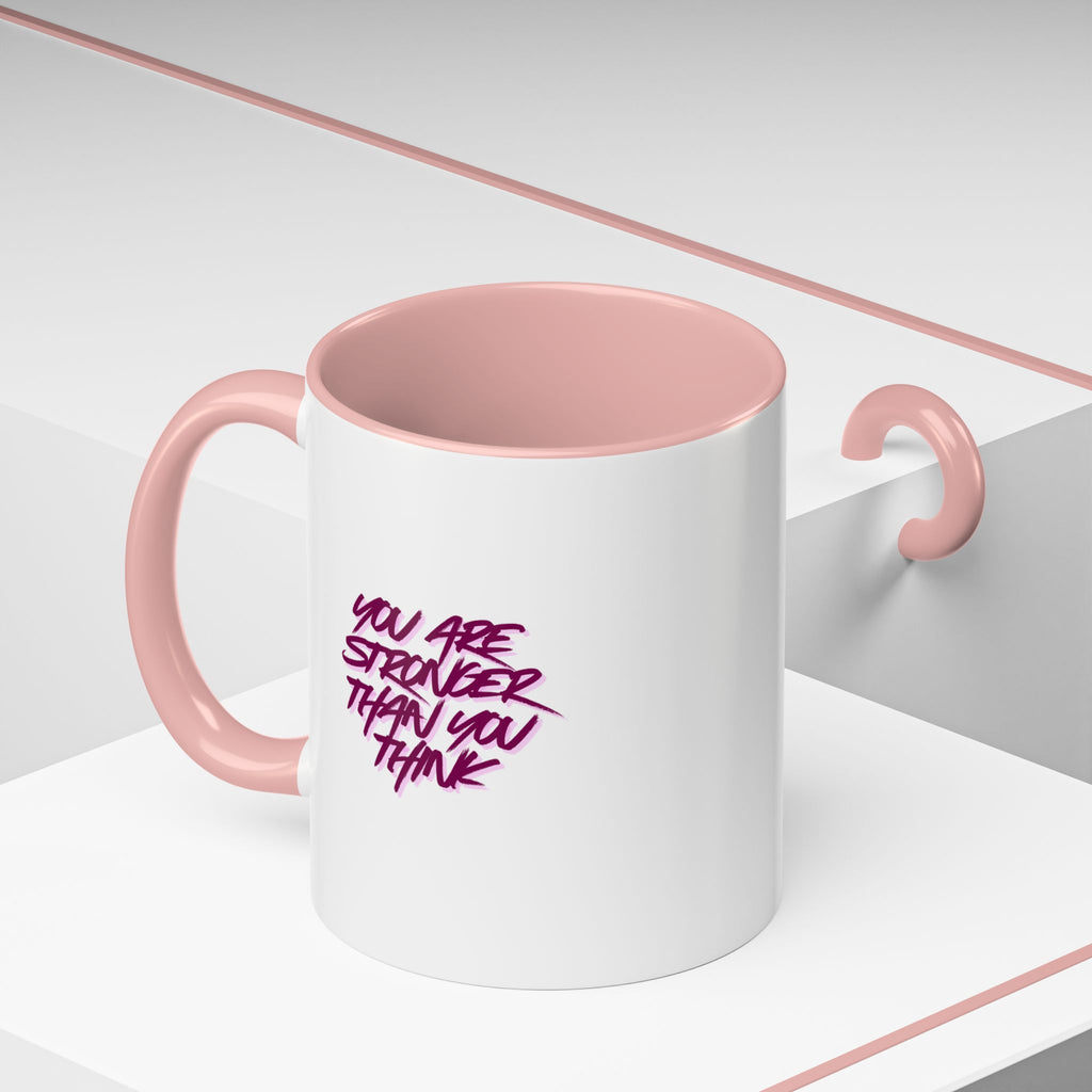 You Are Stronger Than You Think Accent Coffee Mug — Motivational Tea Cup (11/15oz)