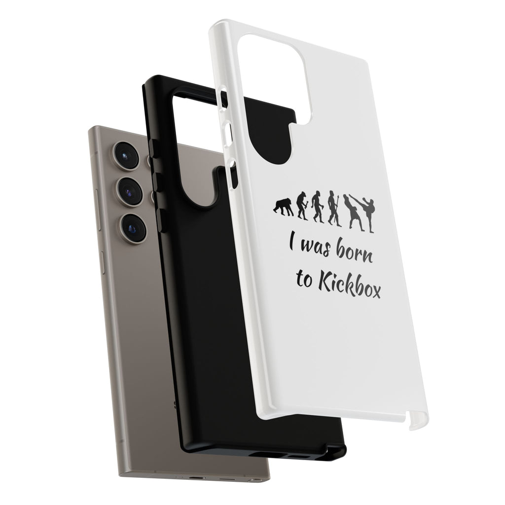 Kickboxing Phone Case — "I Was Born to Kickbox" Protective Tough Case