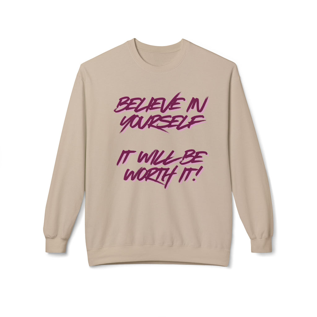 Believe in Yourself Crewneck Sweatshirt — Motivational Quote Pullover