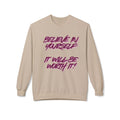 Believe in Yourself Crewneck Sweatshirt — Motivational Quote Pullover