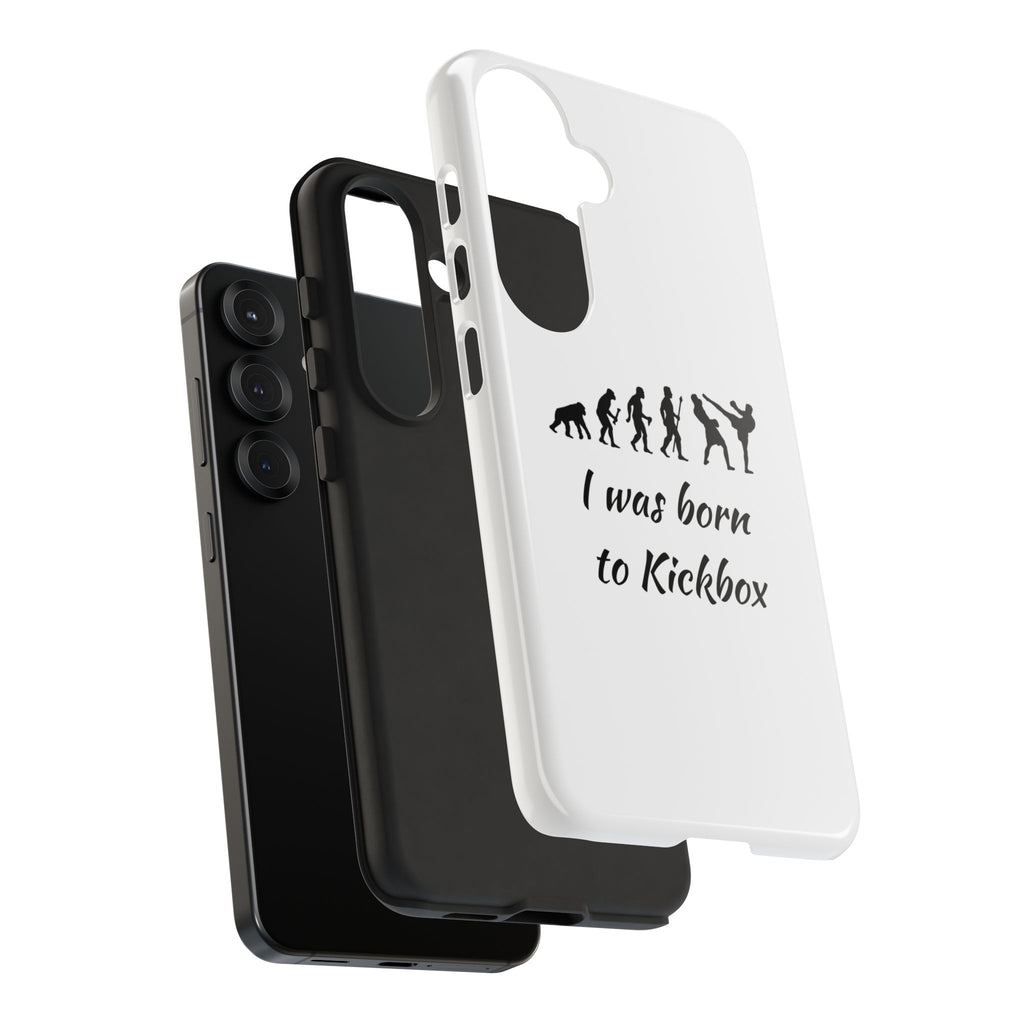 Kickboxing Phone Case — "I Was Born to Kickbox" Protective Tough Case
