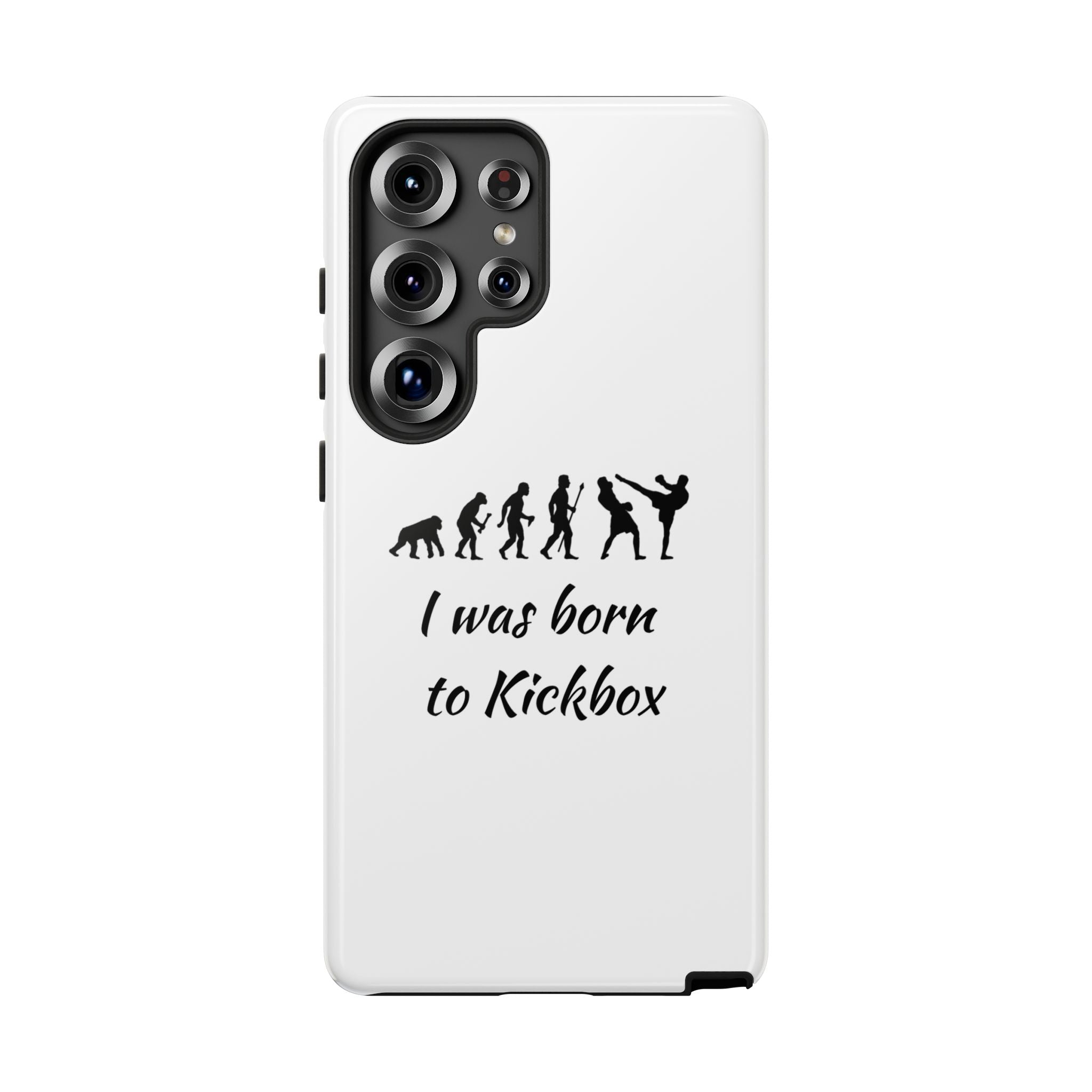 Kickboxing Phone Case — "I Was Born to Kickbox" Protective Tough Case