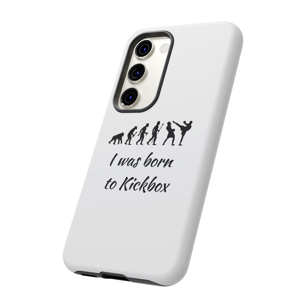 Kickboxing Phone Case — "I Was Born to Kickbox" Protective Tough Case