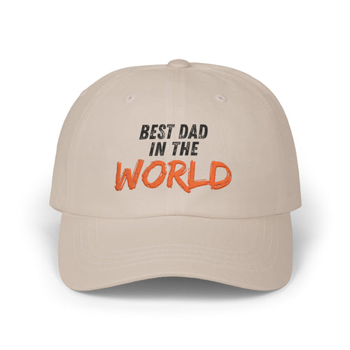 Best Dad in the World Dad Cap — Embroidered Father’s Day Baseball Hat