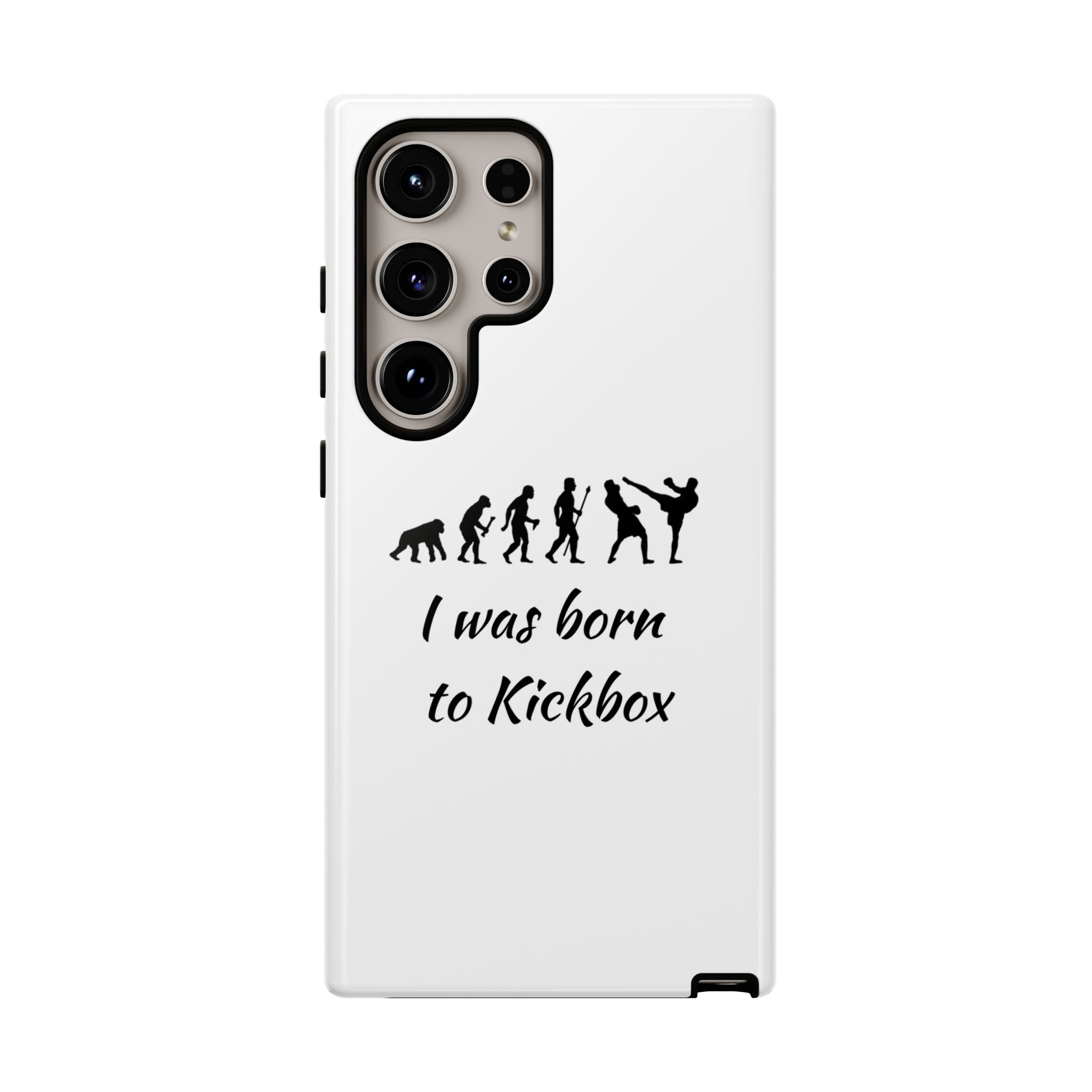 Kickboxing Phone Case — "I Was Born to Kickbox" Protective Tough Case