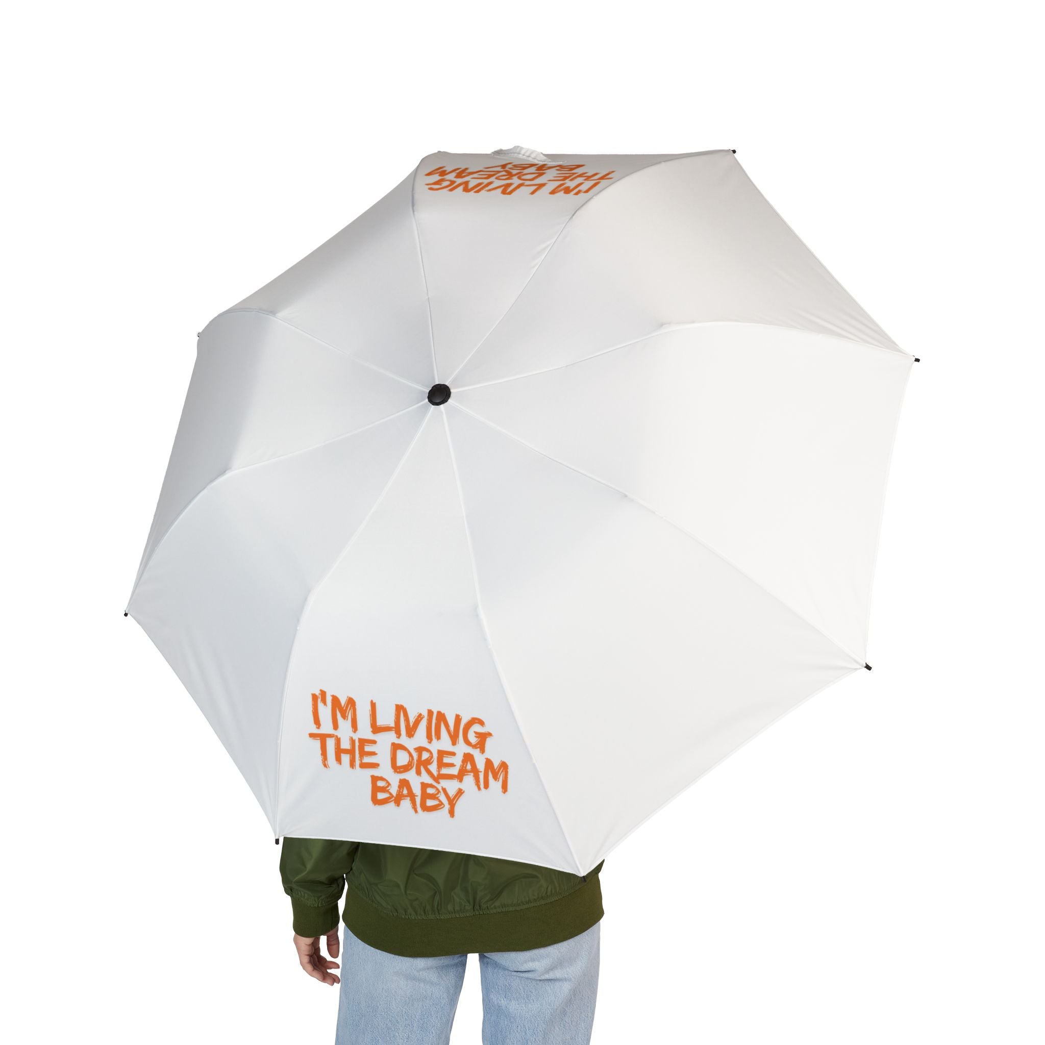 Foldable Umbrella — "I'm Living the Dream Baby" Compact Semi‑Automatic Rain Umbrella