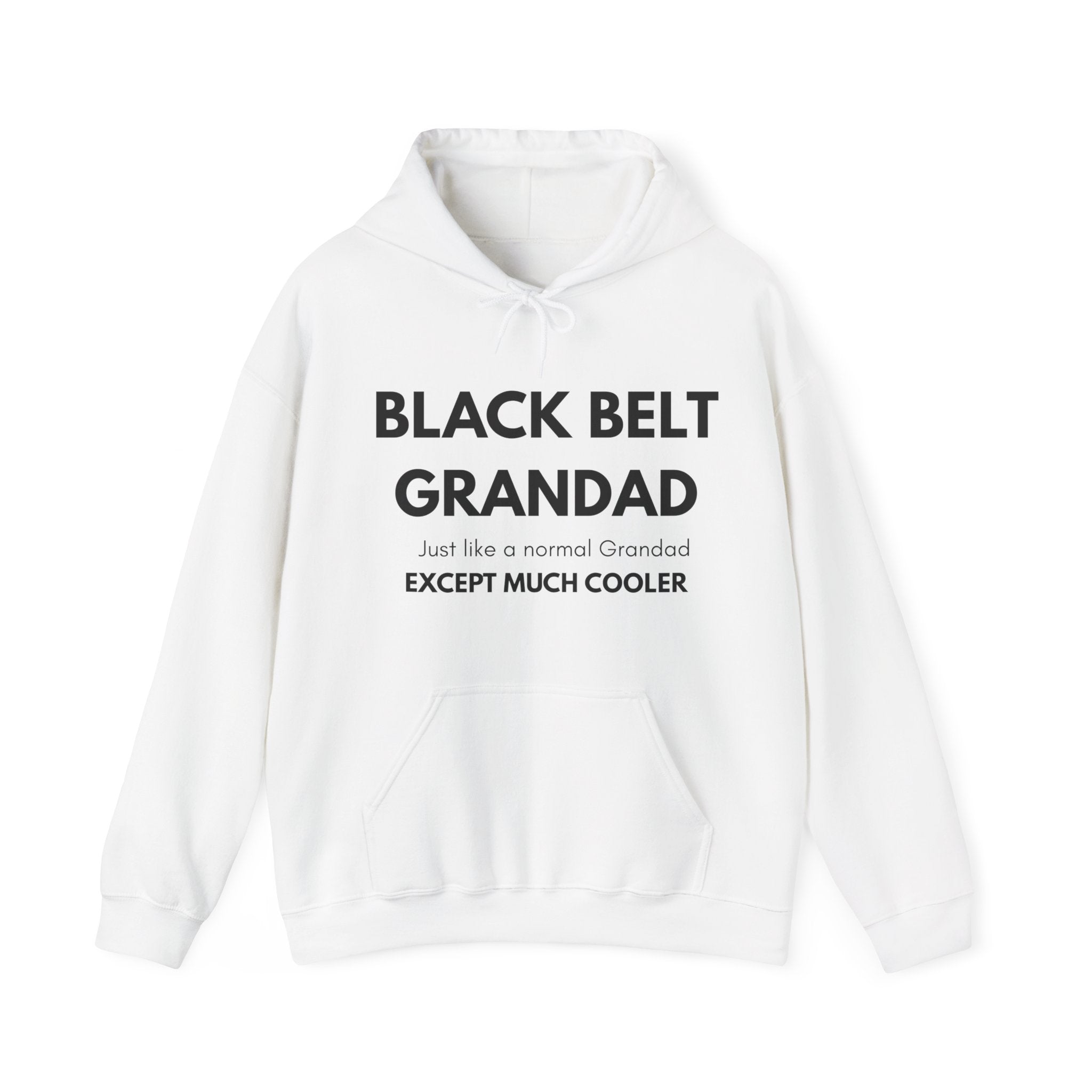 Black Belt Grandad Hoodie — "Just like a normal Grandad except much cooler" Gift