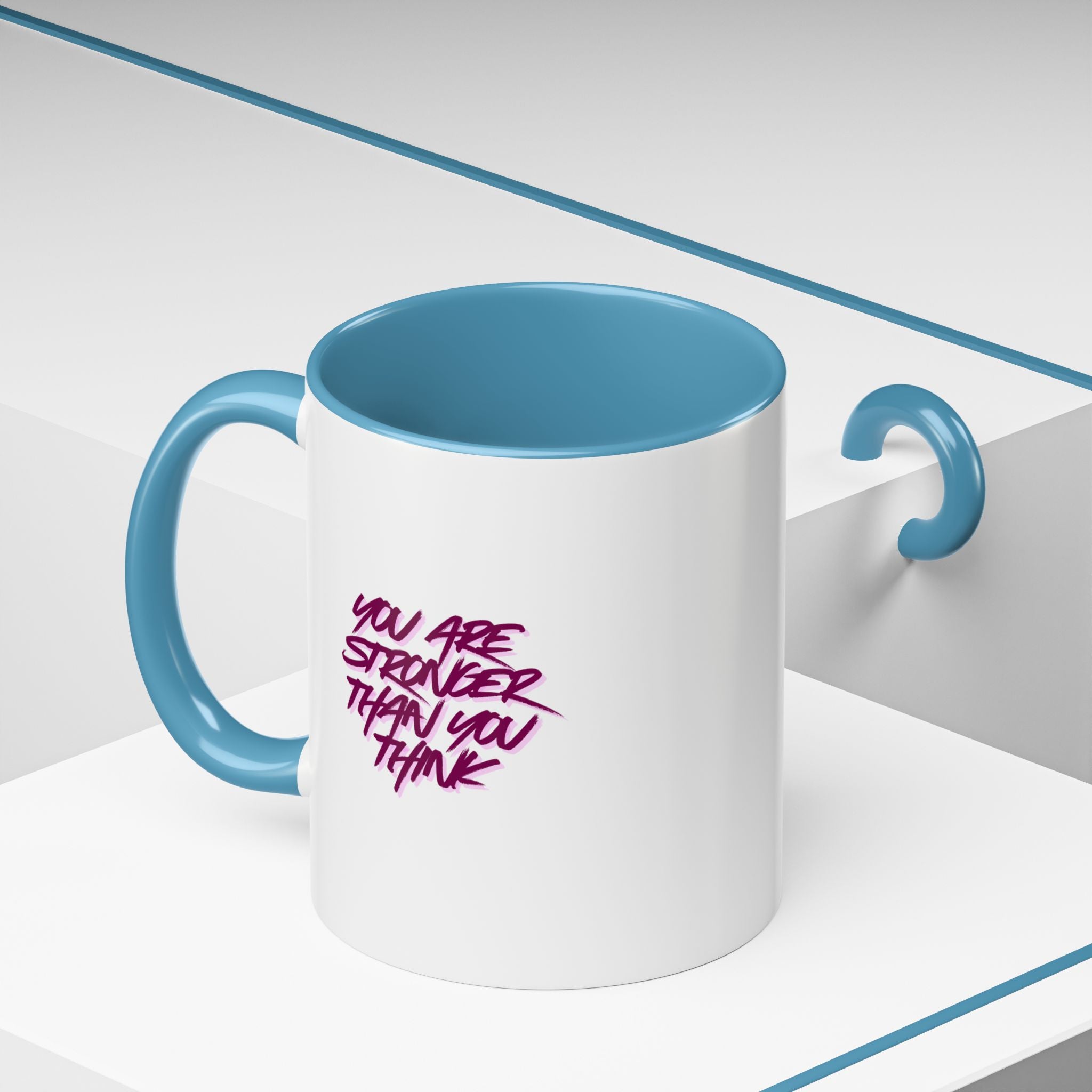 You Are Stronger Than You Think Accent Coffee Mug — Motivational Tea Cup (11/15oz)