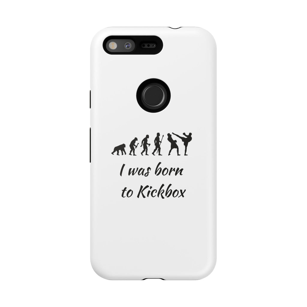 Kickboxing Phone Case — "I Was Born to Kickbox" Protective Tough Case