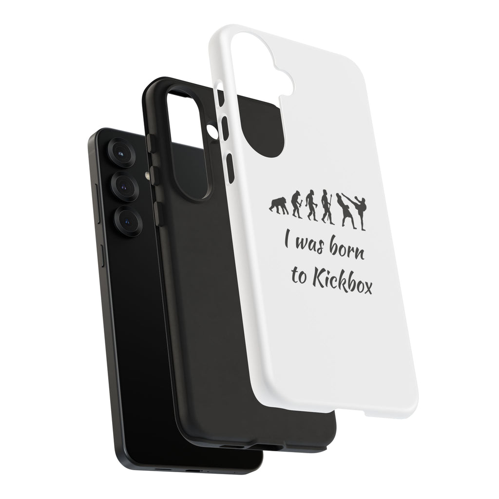 Kickboxing Phone Case — "I Was Born to Kickbox" Protective Tough Case