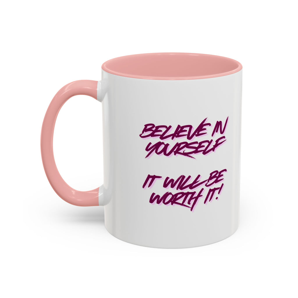 Believe In Yourself Accent Coffee Mug — Motivational Pink Brush Script, 11/15oz
