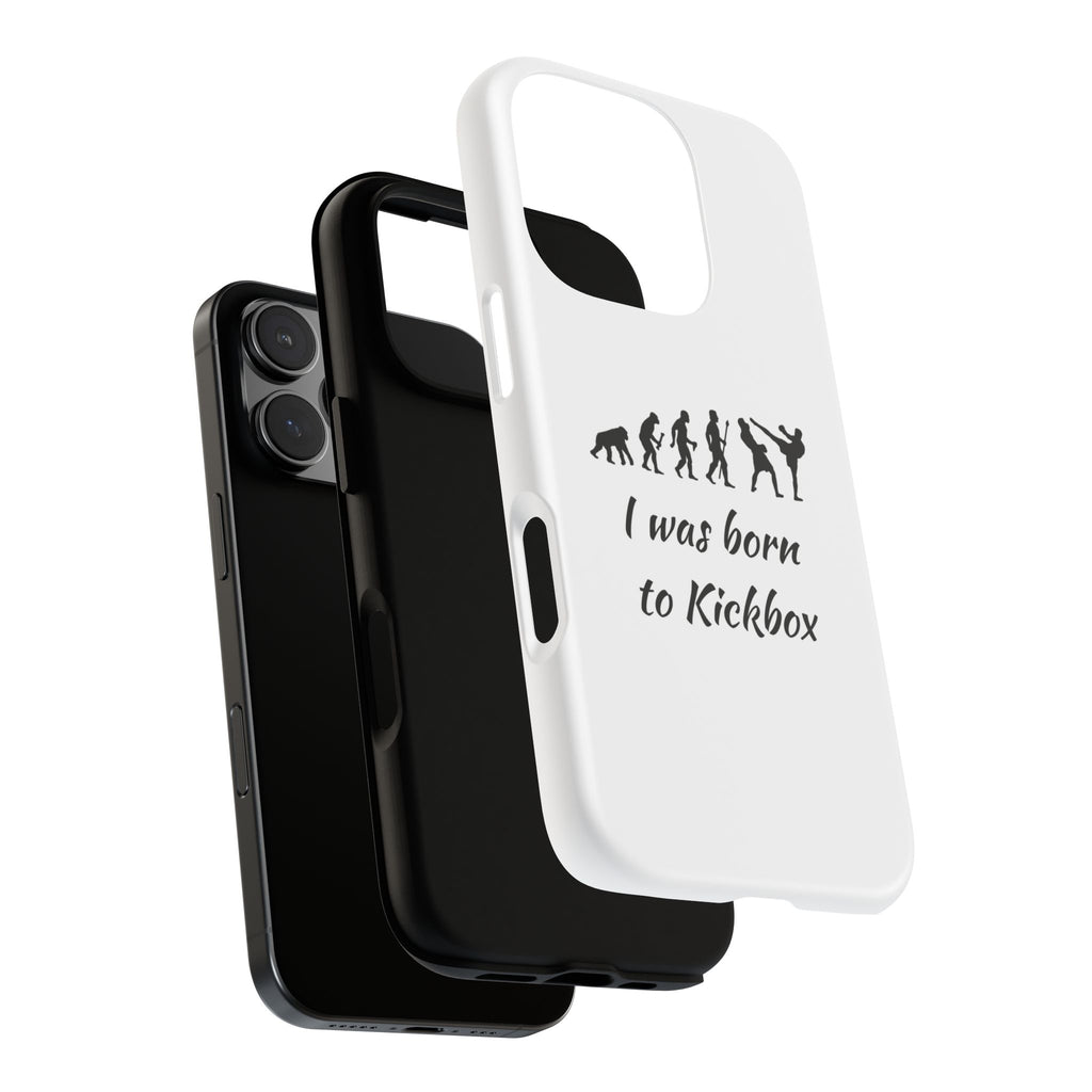 Kickboxing Phone Case — "I Was Born to Kickbox" Protective Tough Case