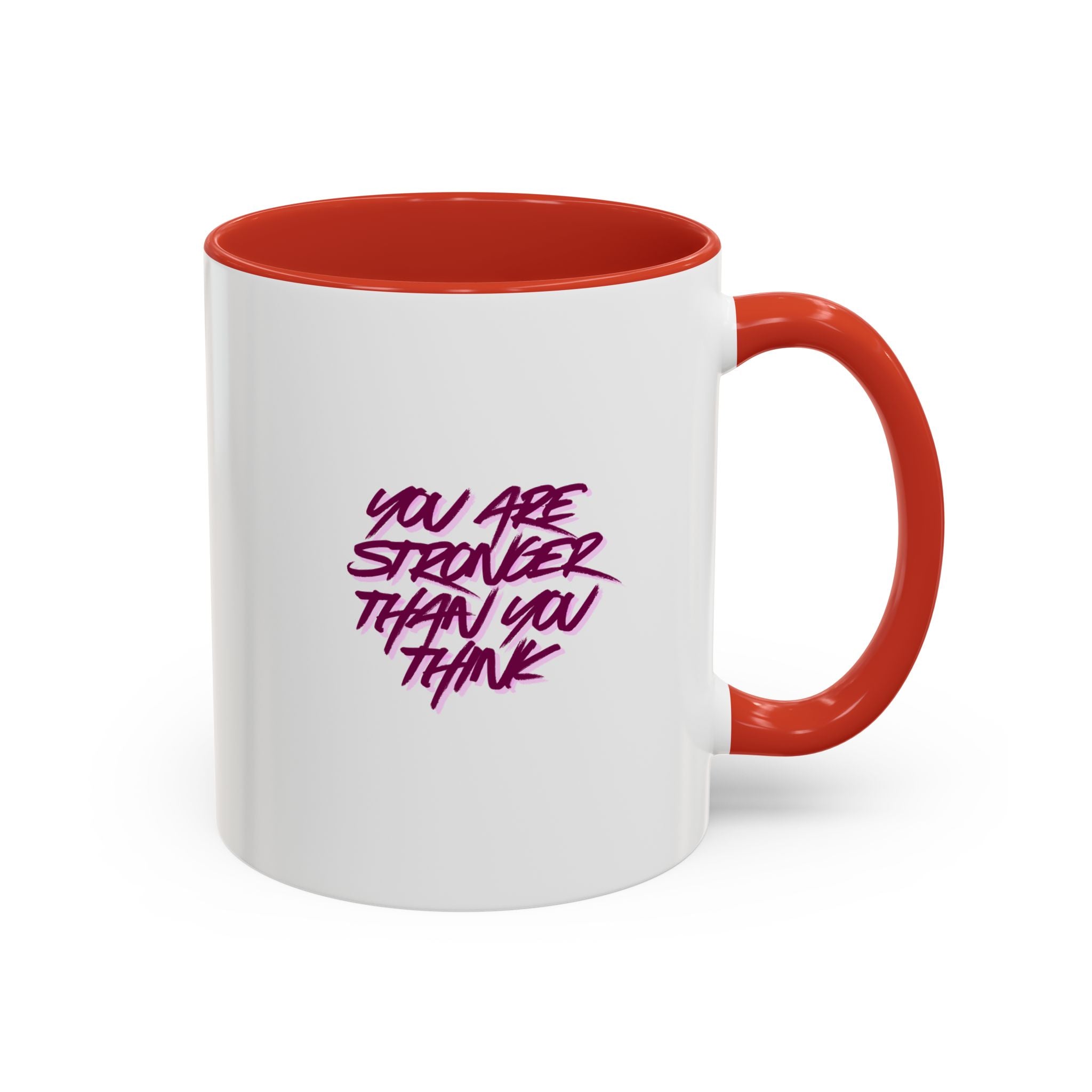 You Are Stronger Than You Think Accent Coffee Mug — Motivational Tea Cup (11/15oz)