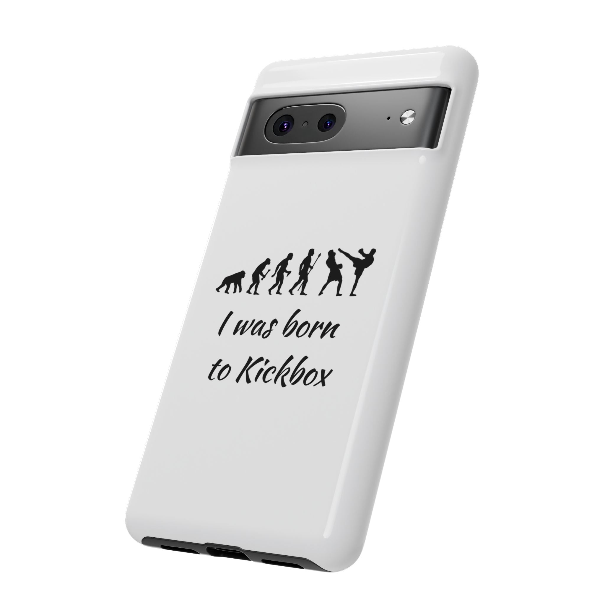 Kickboxing Phone Case — "I Was Born to Kickbox" Protective Tough Case