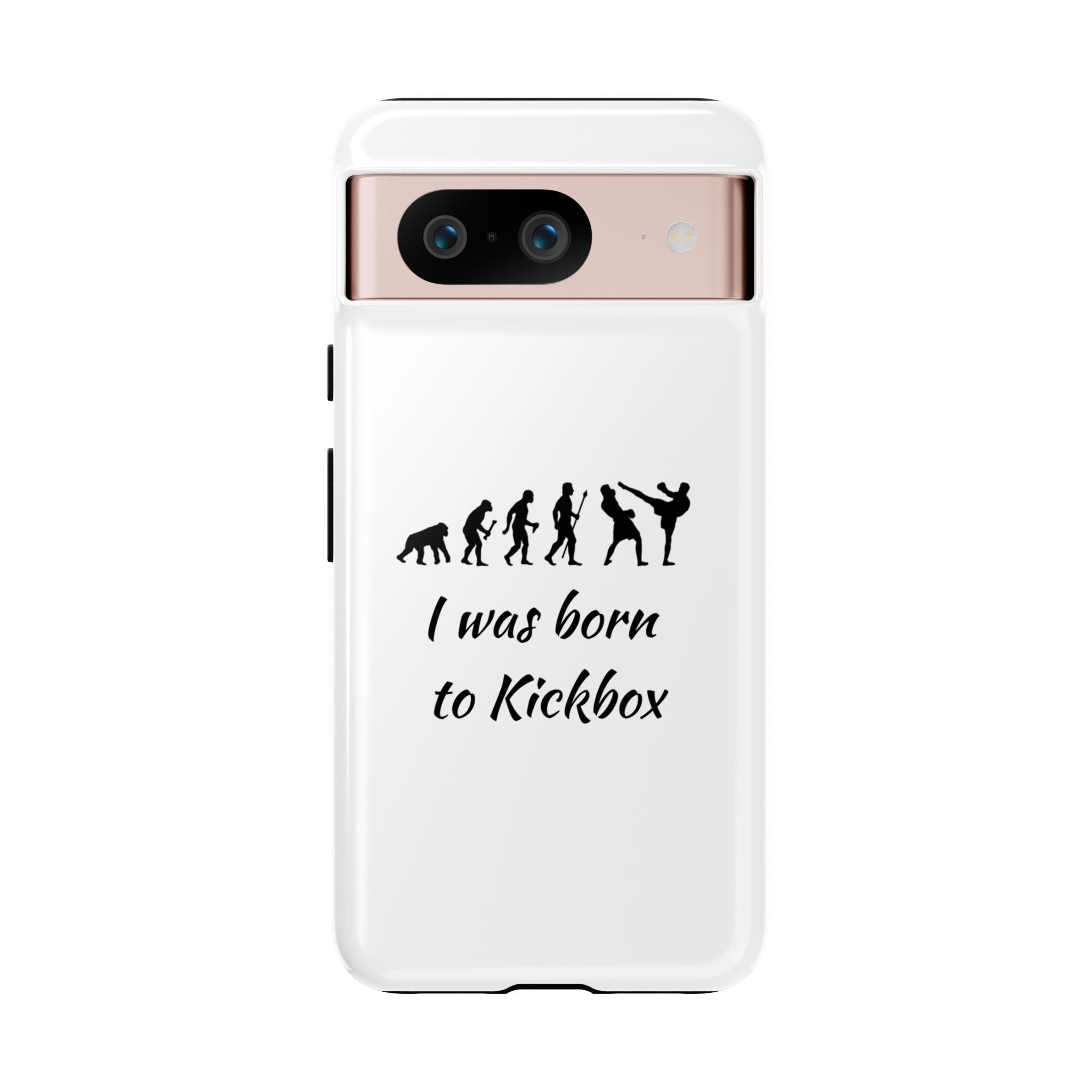 Kickboxing Phone Case — "I Was Born to Kickbox" Protective Tough Case