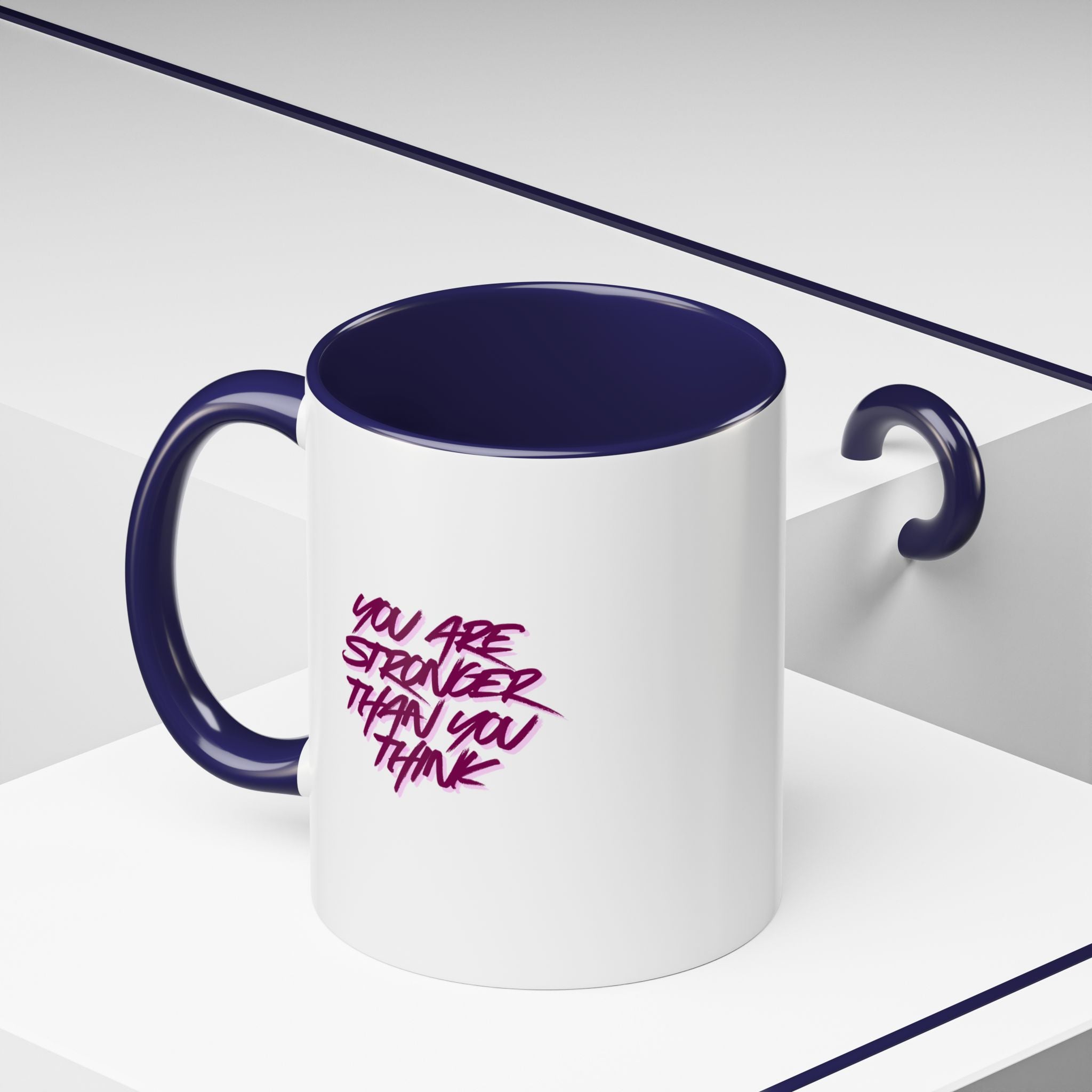You Are Stronger Than You Think Accent Coffee Mug — Motivational Tea Cup (11/15oz)