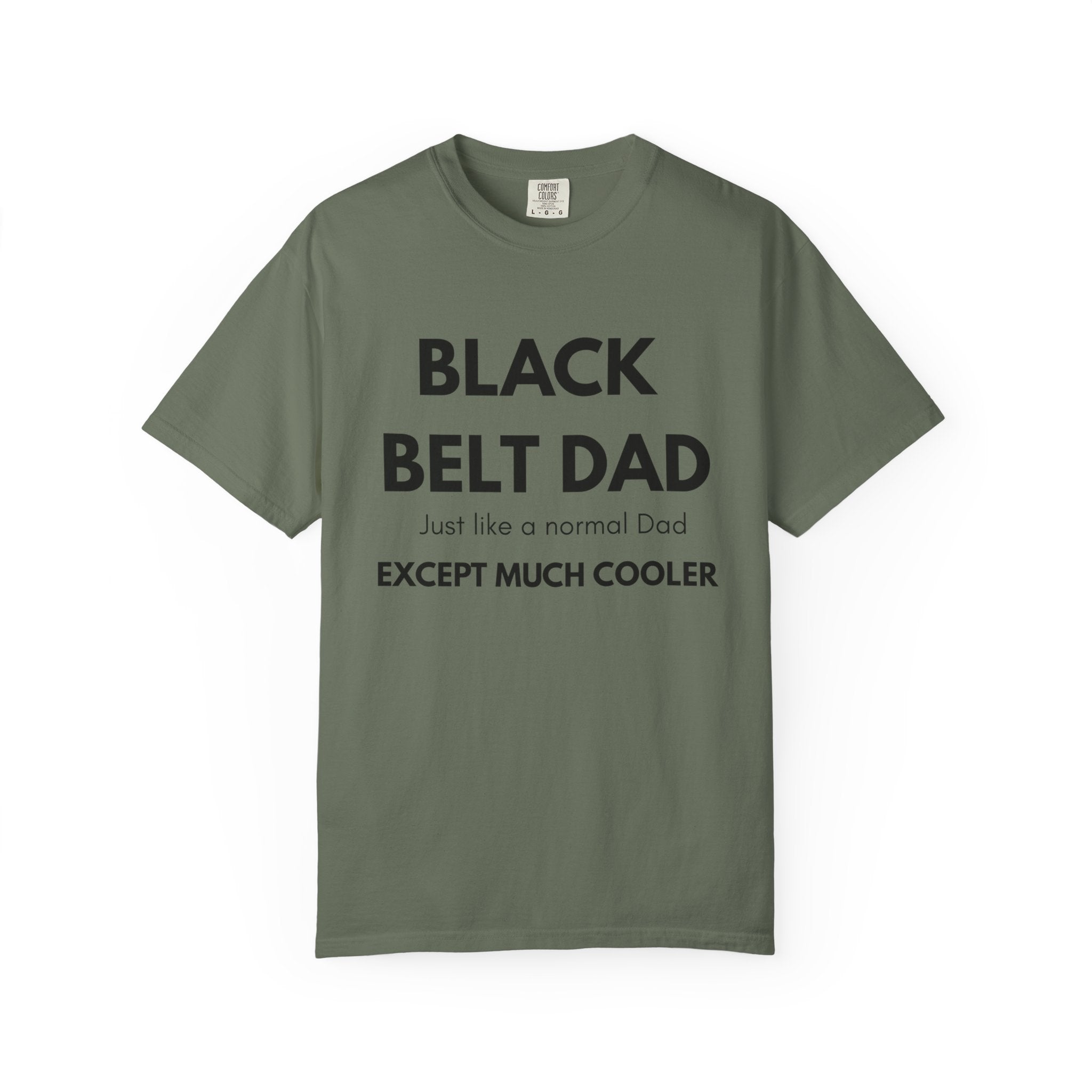 Black Belt Dad T-Shirt — "Black Belt Dad: Just like a normal Dad except much cooler" Martial Arts Father’s Day Tee