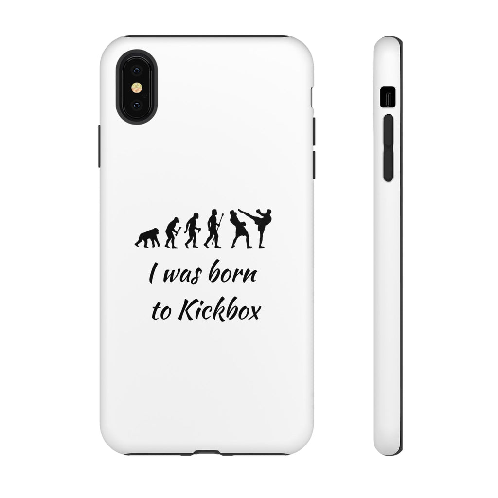 Kickboxing Phone Case — "I Was Born to Kickbox" Protective Tough Case