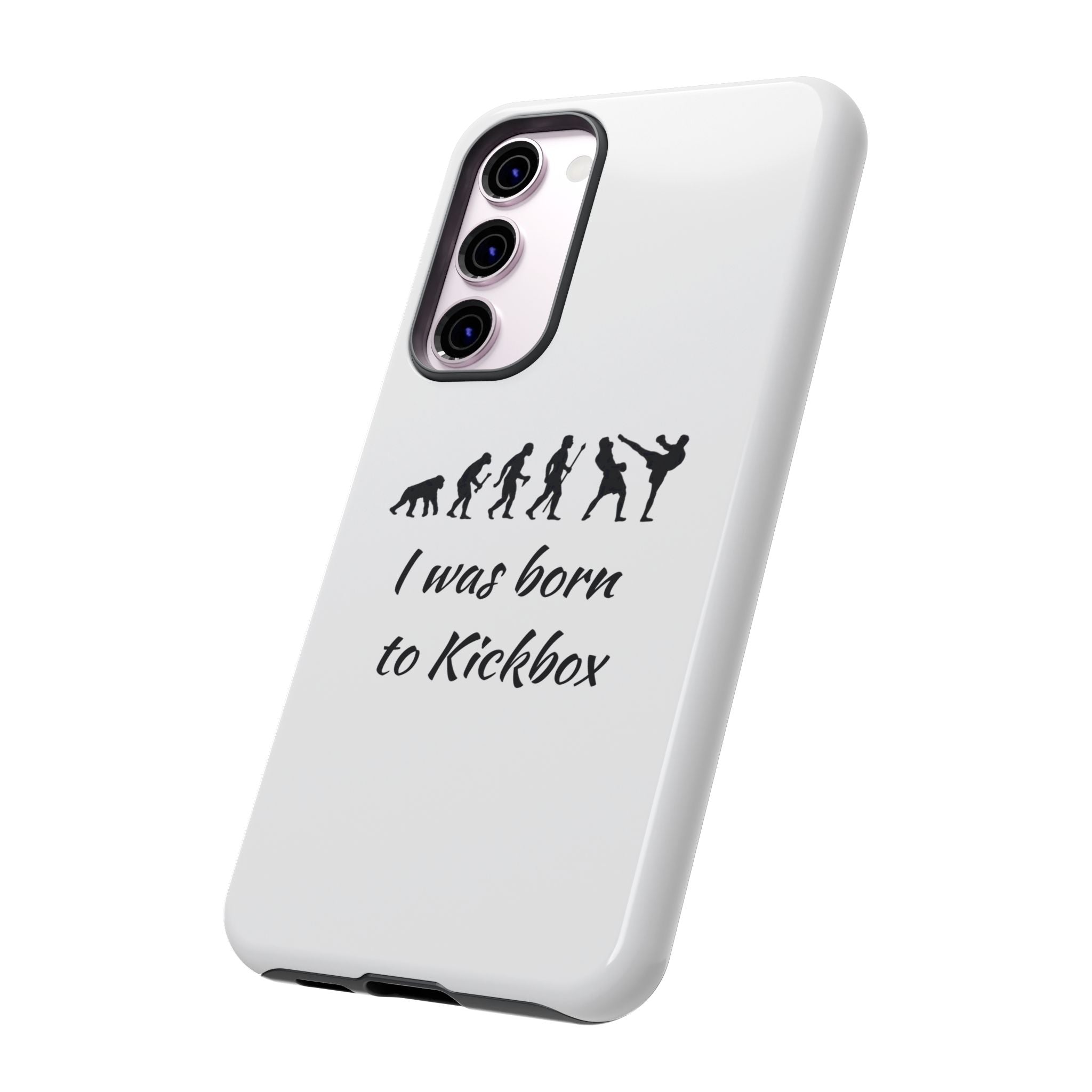Kickboxing Phone Case — "I Was Born to Kickbox" Protective Tough Case