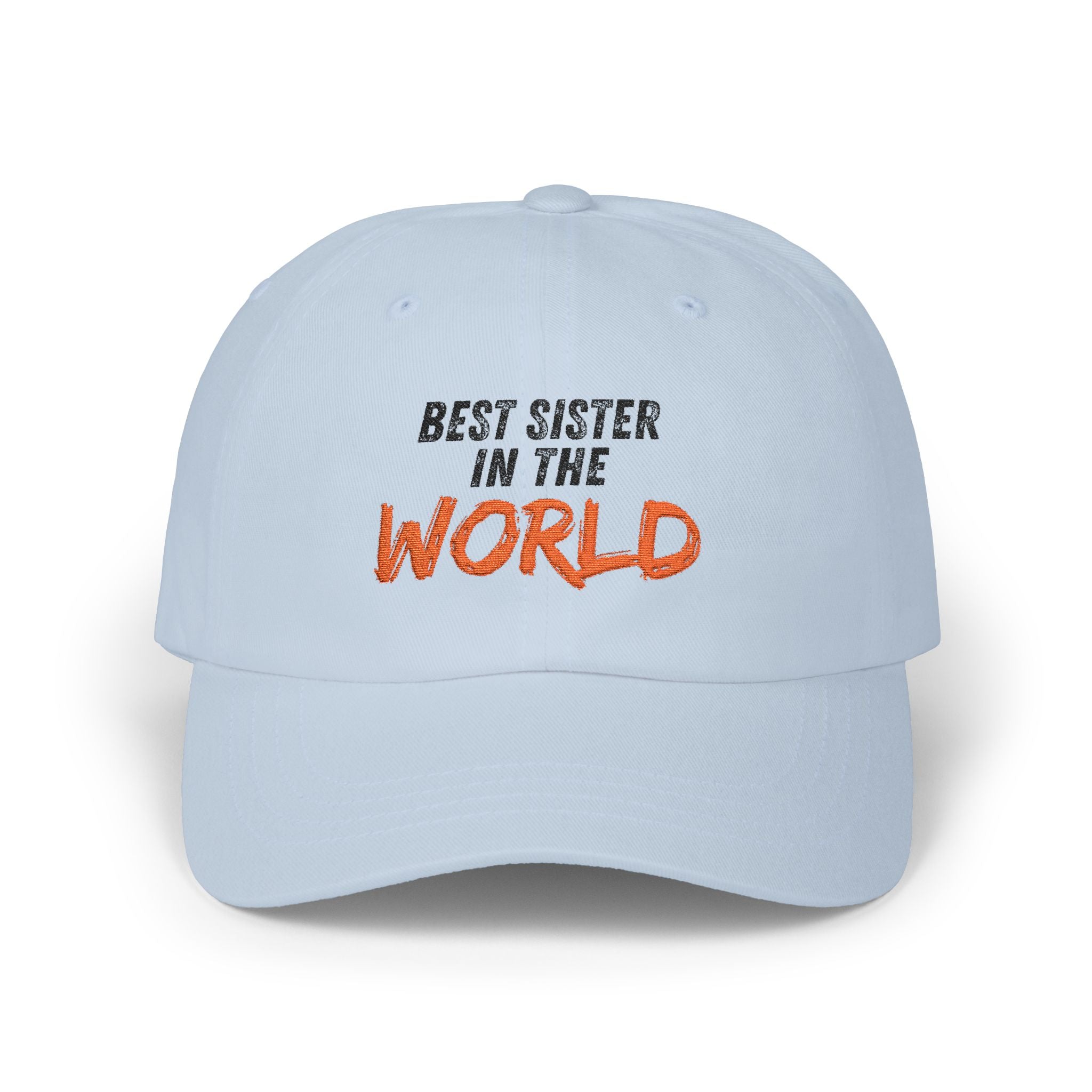 Best Sister in the World Dad Cap — Embroidered White Baseball Hat for Sisters, Gifts for Her