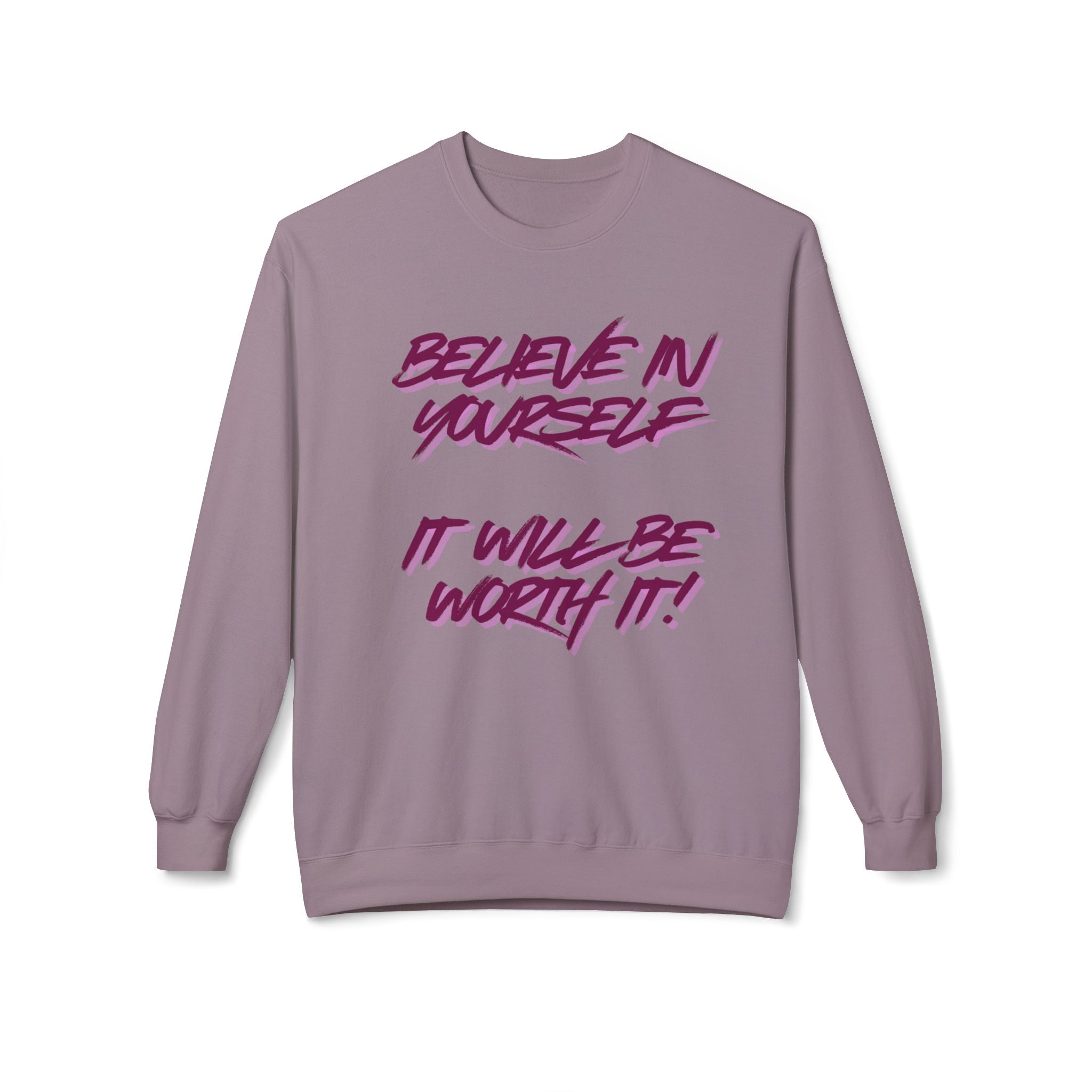 Believe in Yourself Crewneck Sweatshirt — Motivational Quote Pullover