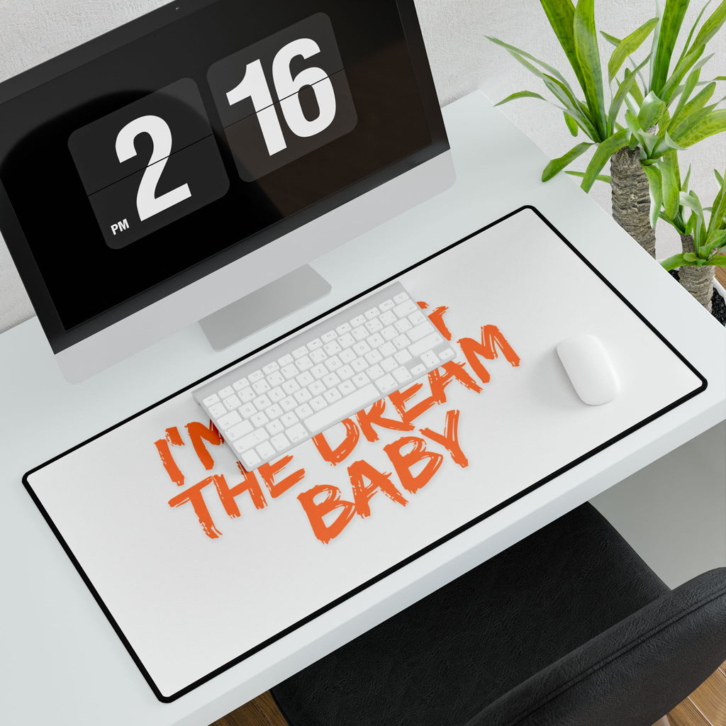 Desk Mat — "I’m Living The Dream Baby" Orange Script Oversized Gaming/Office Mouse Pad