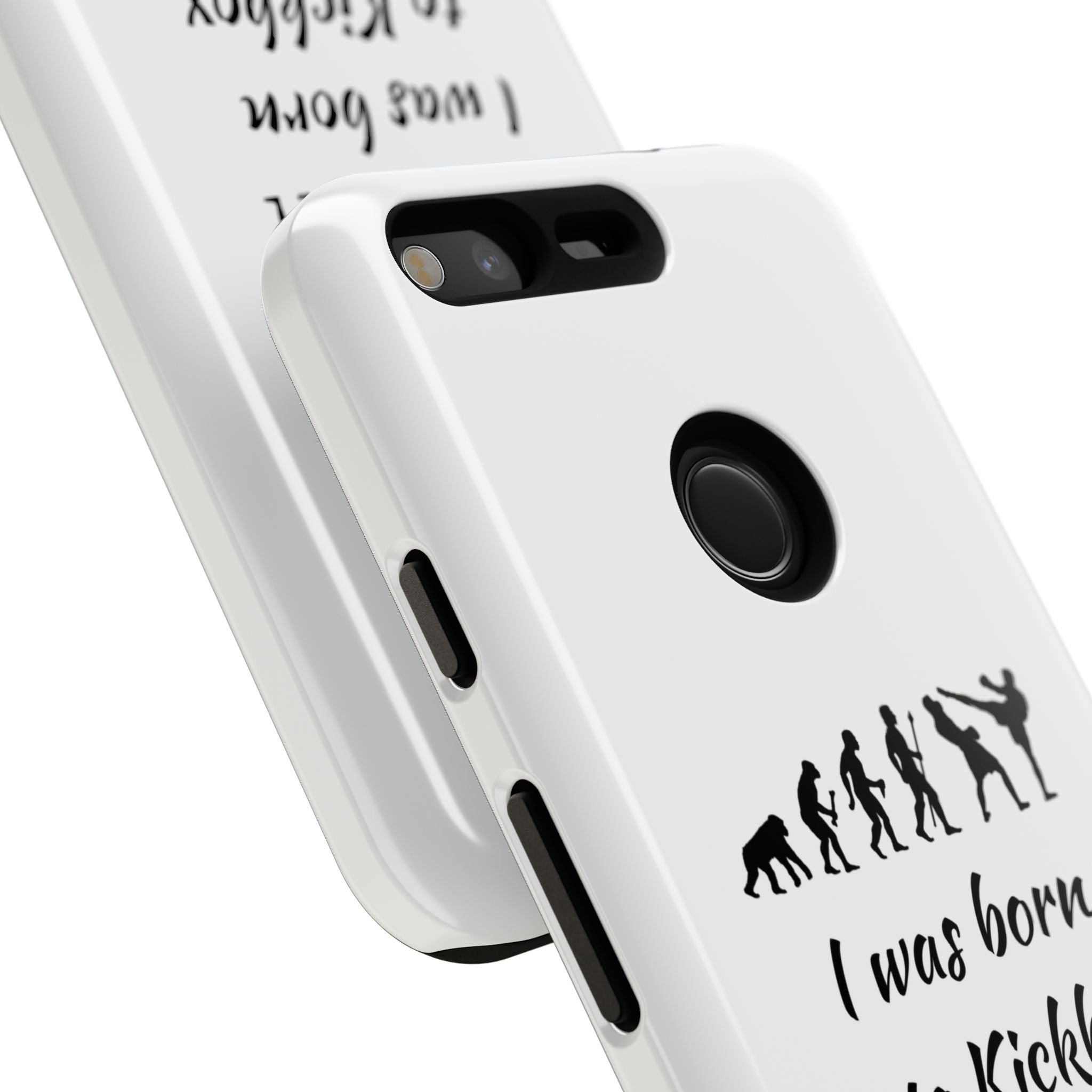 Kickboxing Phone Case — "I Was Born to Kickbox" Protective Tough Case