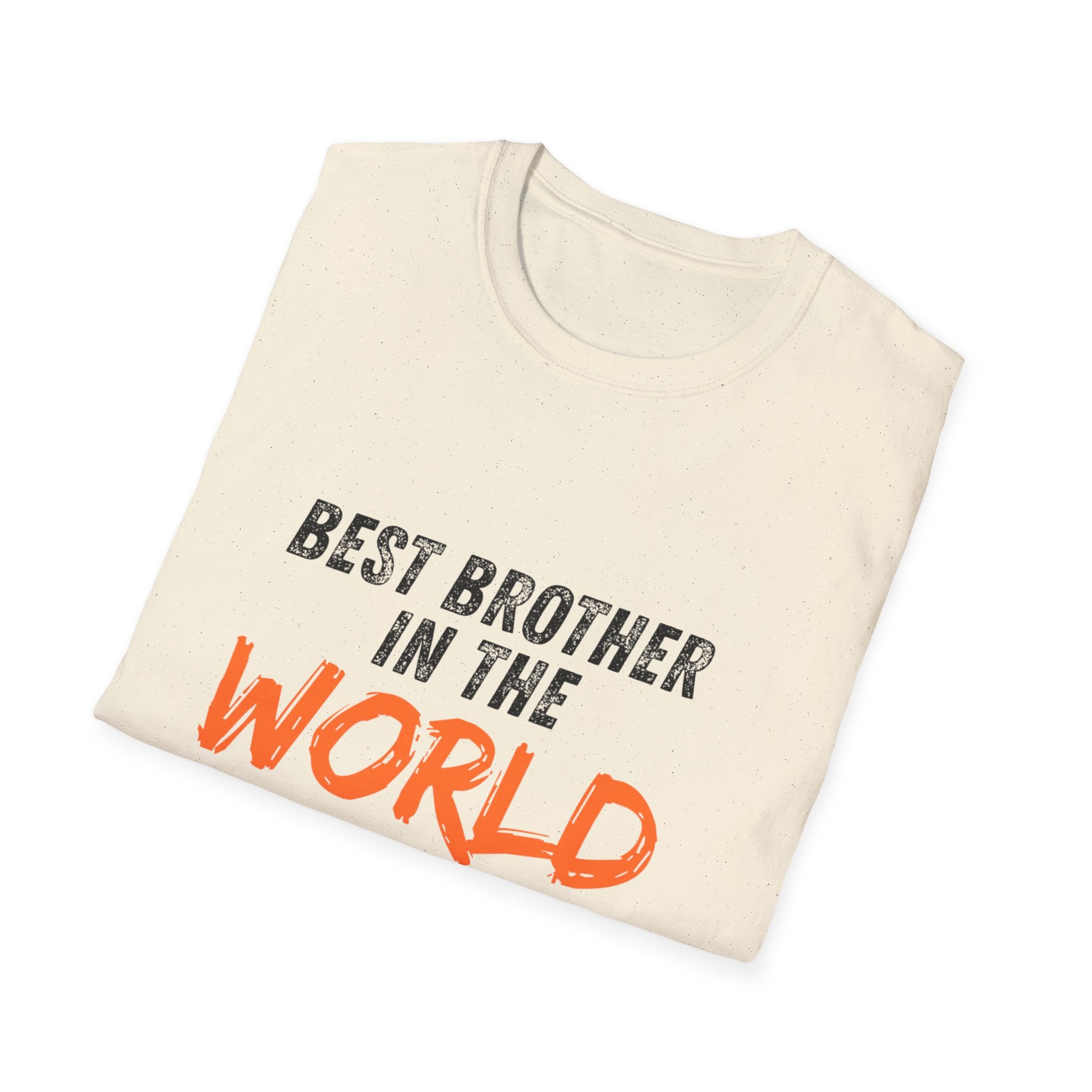 T-Shirt — "Best Brother in the World" Graphic Tee