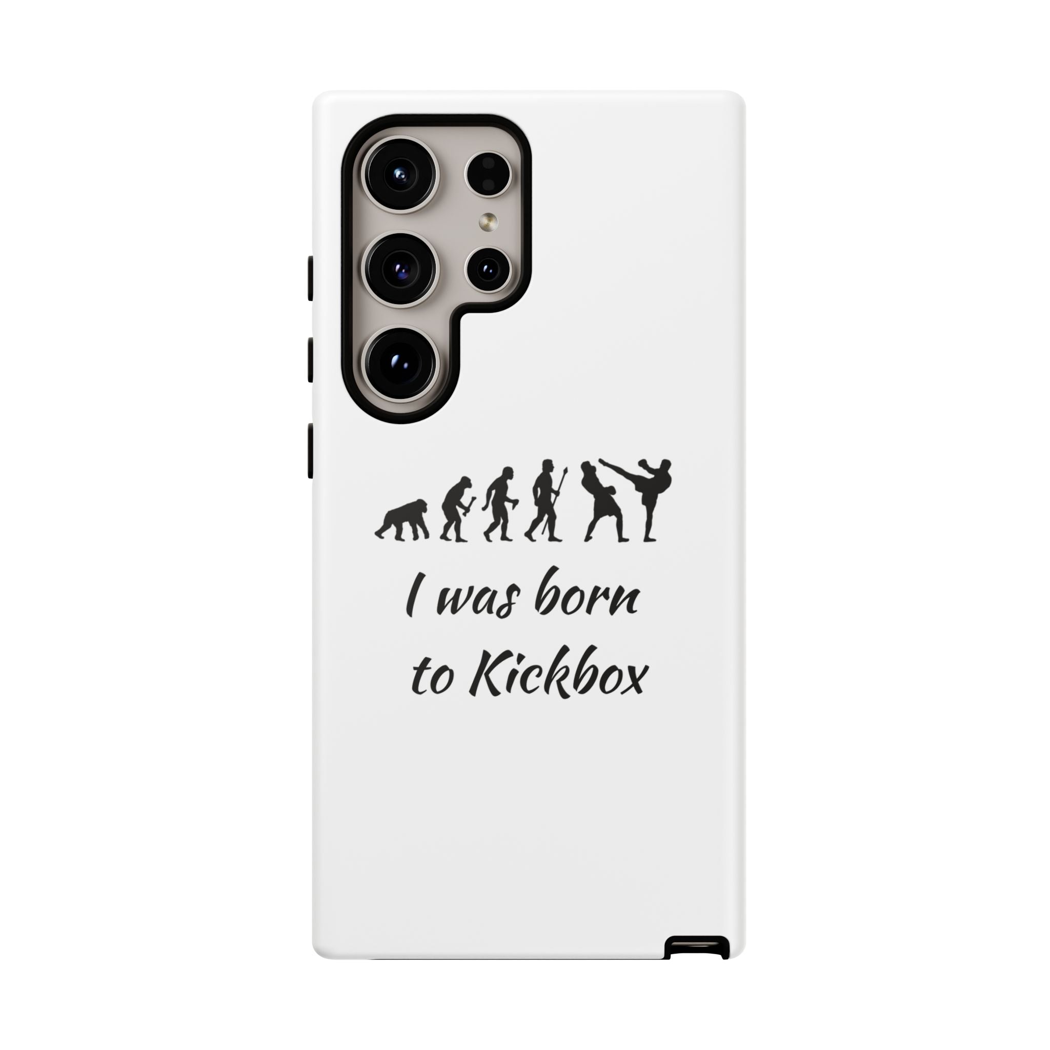 Kickboxing Phone Case — "I Was Born to Kickbox" Protective Tough Case