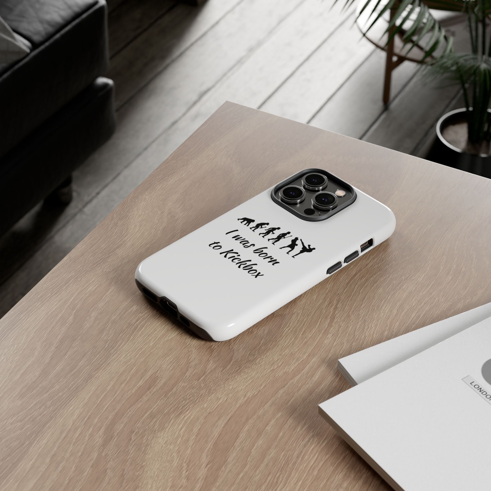 Kickboxing Phone Case — "I Was Born to Kickbox" Protective Tough Case