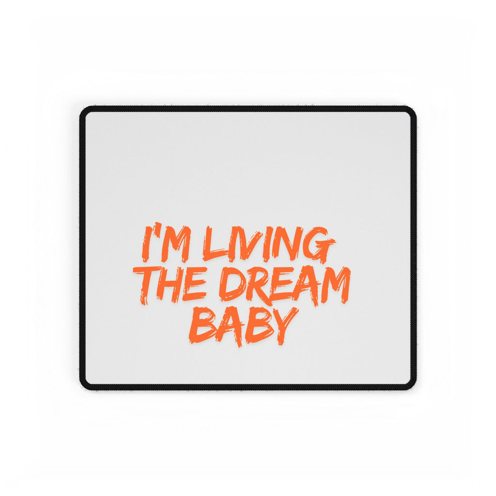 Desk Mat — "I’m Living The Dream Baby" Orange Script Oversized Gaming/Office Mouse Pad