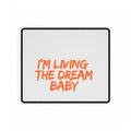 Desk Mat — "I’m Living The Dream Baby" Orange Script Oversized Gaming/Office Mouse Pad