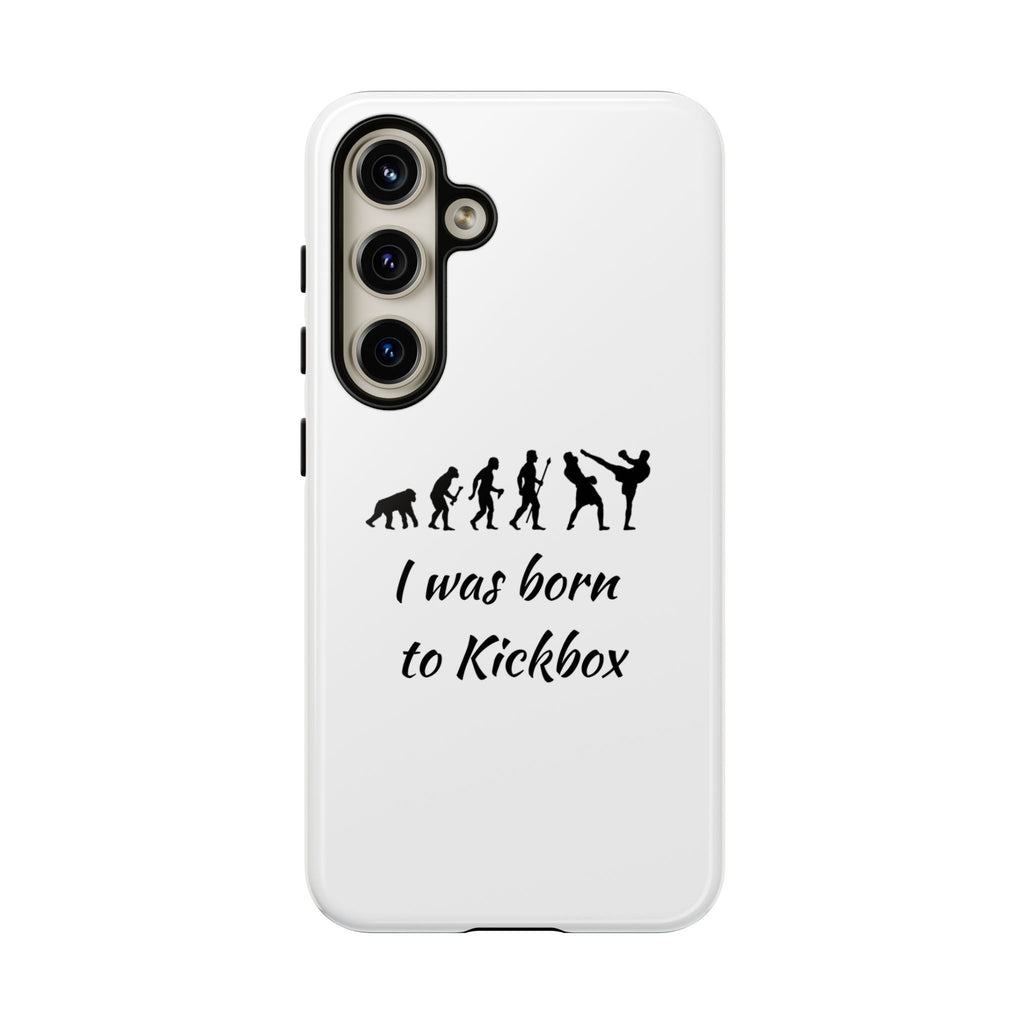 Kickboxing Phone Case — "I Was Born to Kickbox" Protective Tough Case