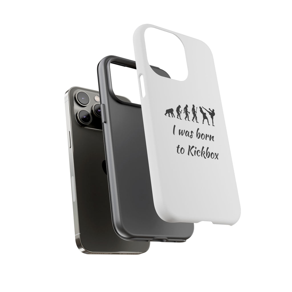 Kickboxing Phone Case — "I Was Born to Kickbox" Protective Tough Case