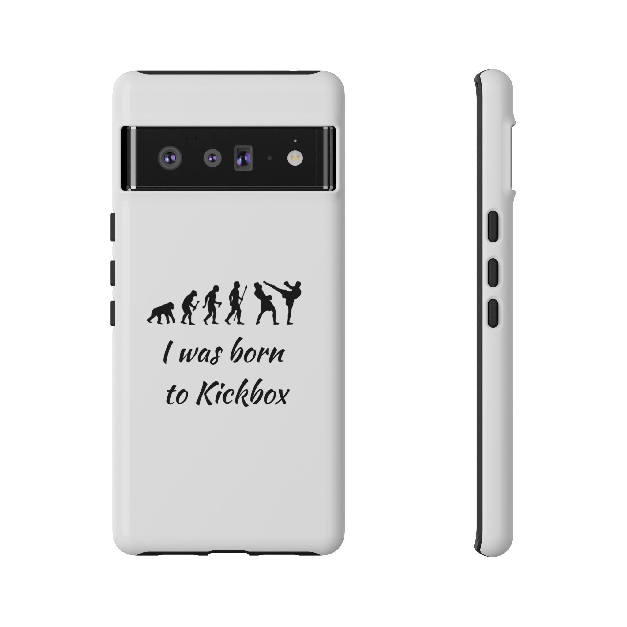 Kickboxing Phone Case — "I Was Born to Kickbox" Protective Tough Case